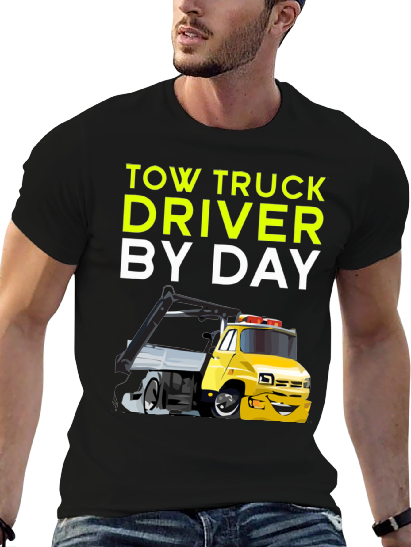 Tow Truck Driver By Day Black T-Shirt