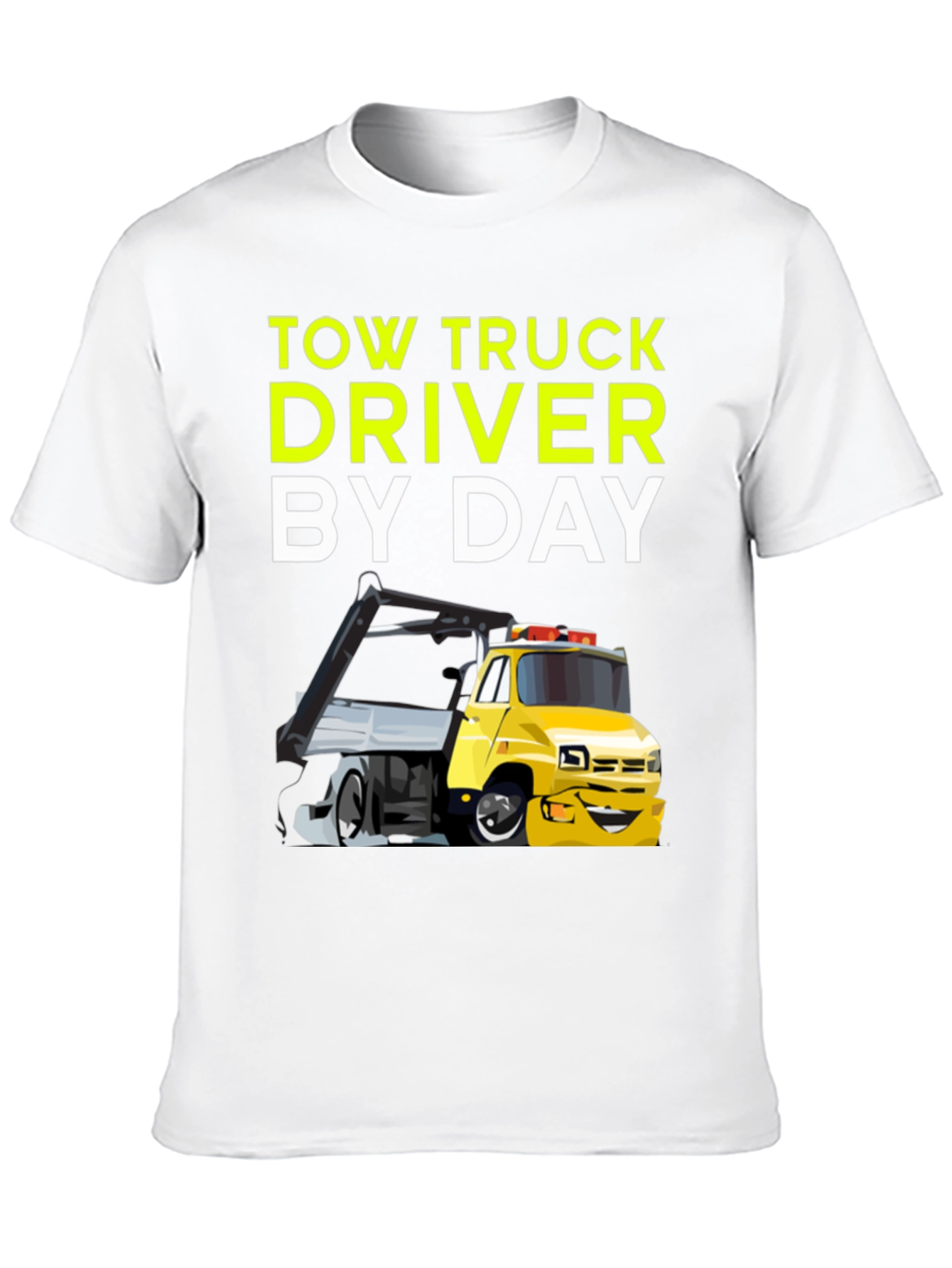 Tow Truck Driver By Day Black T-Shirt