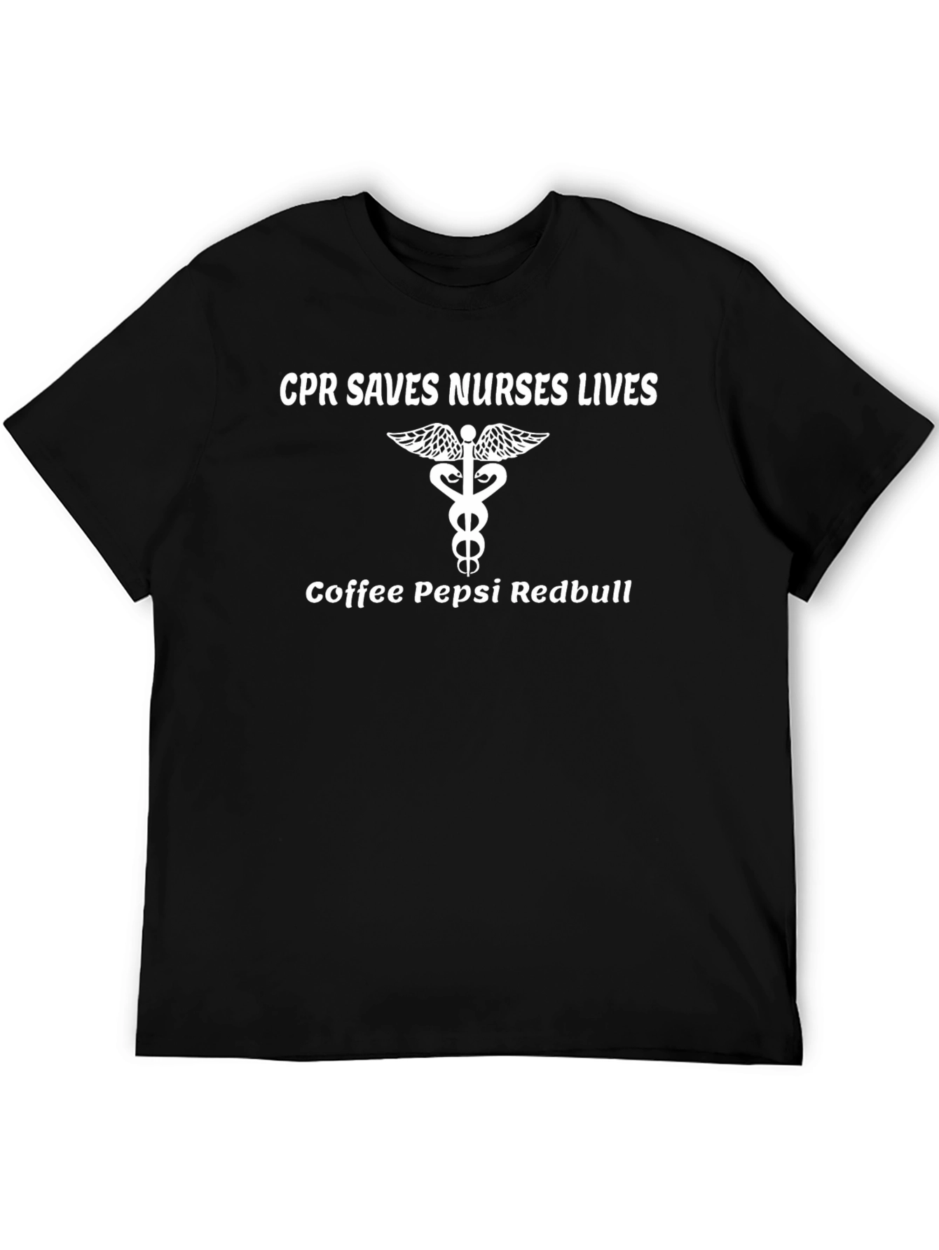 CPR Saves Nurses Lives T-Shirt