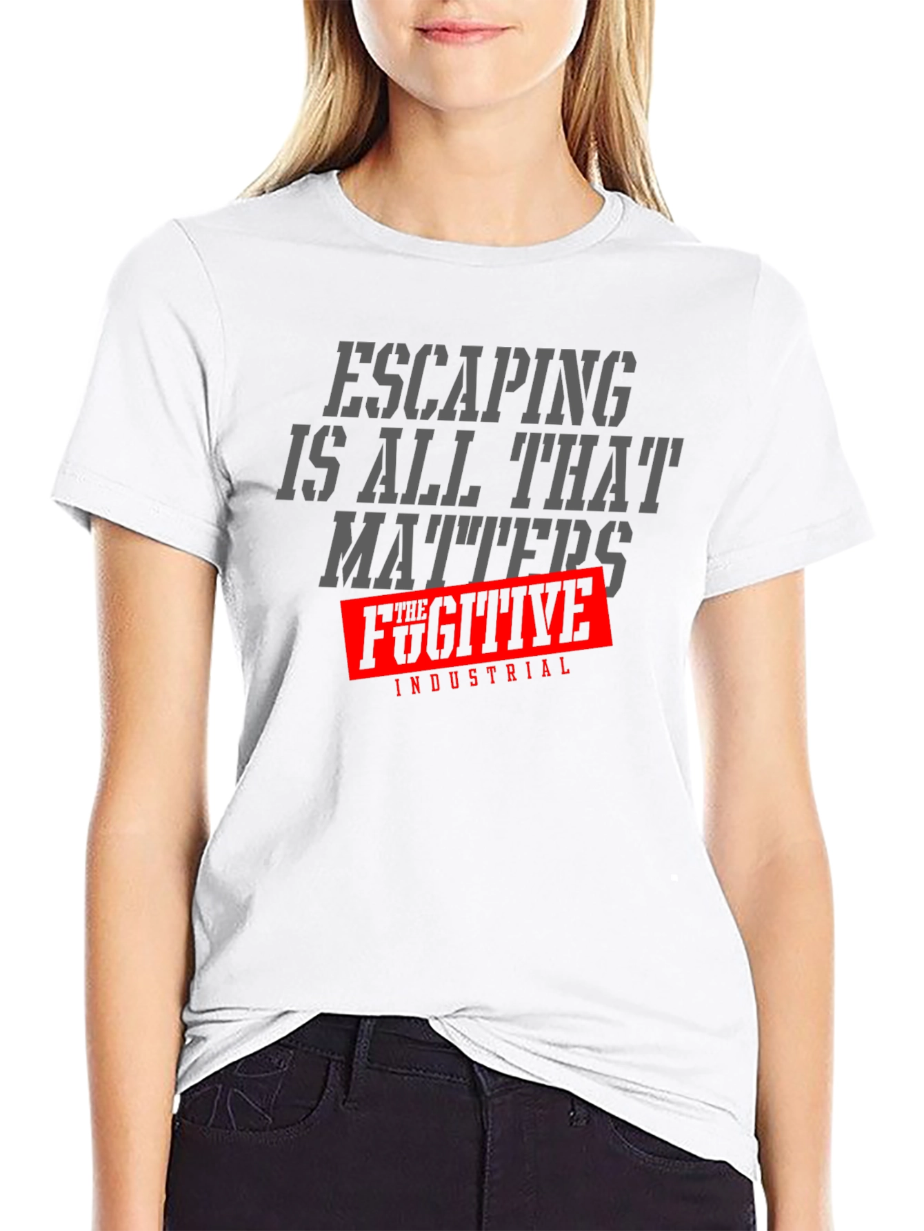 Escaping is All That Matters T-Shirt