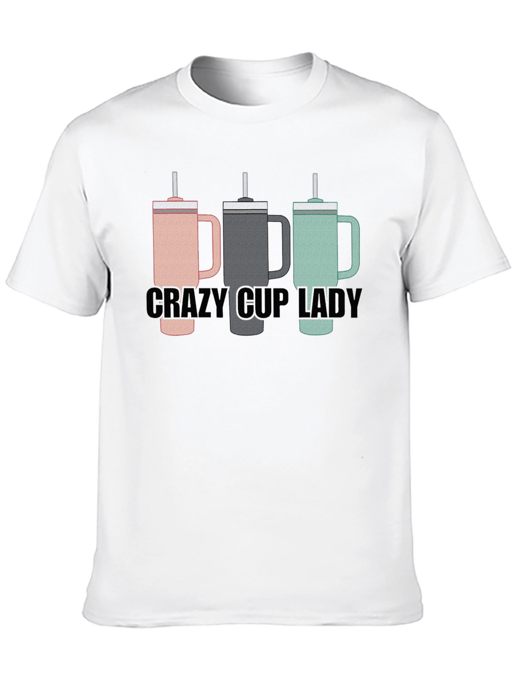 Crazy Cup Lady T-Shirt - Novelty Graphic Tee