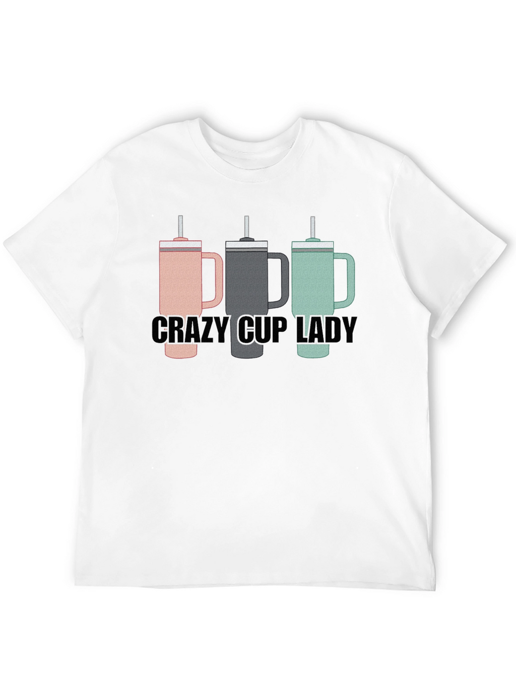 Crazy Cup Lady T-Shirt - Novelty Graphic Tee