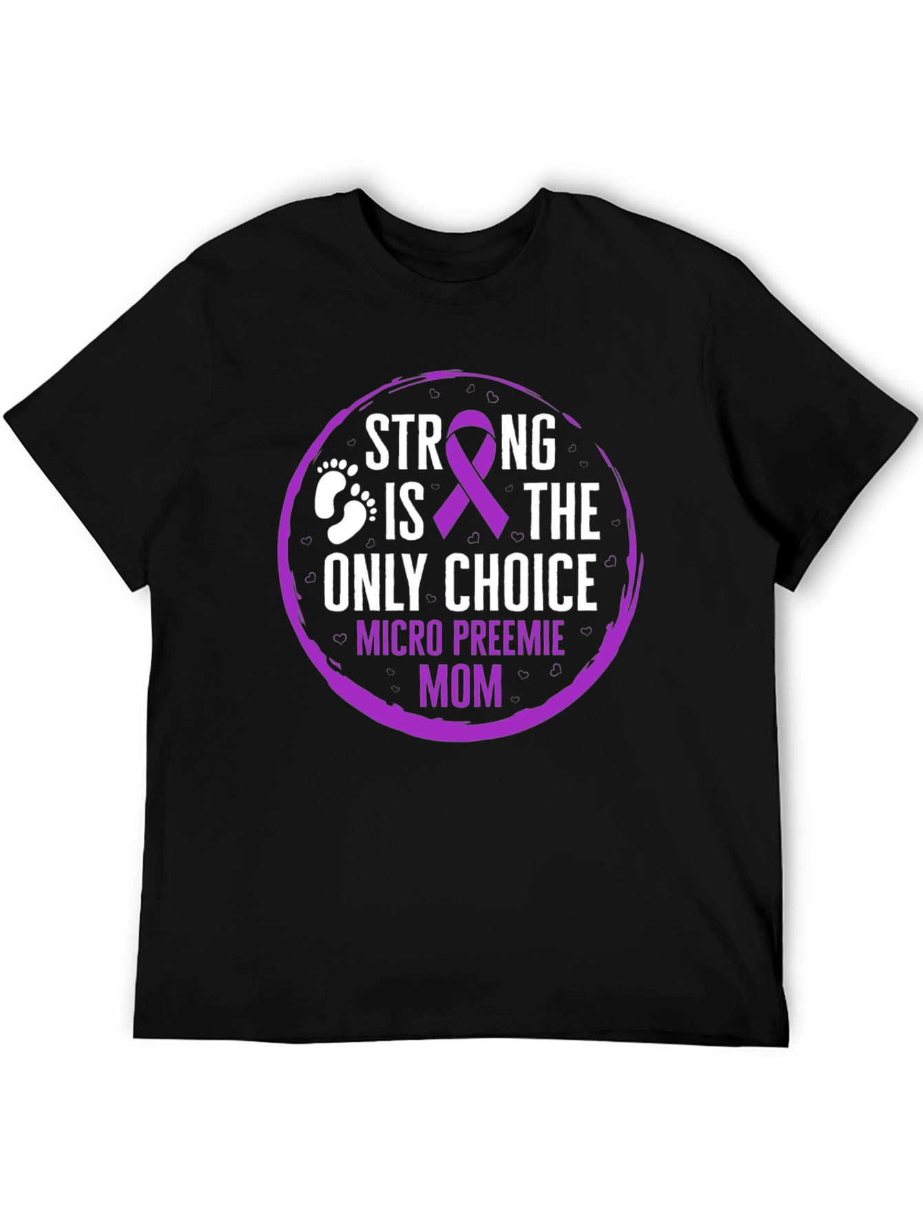 Micro Preemie Mom Strong Choice Tee