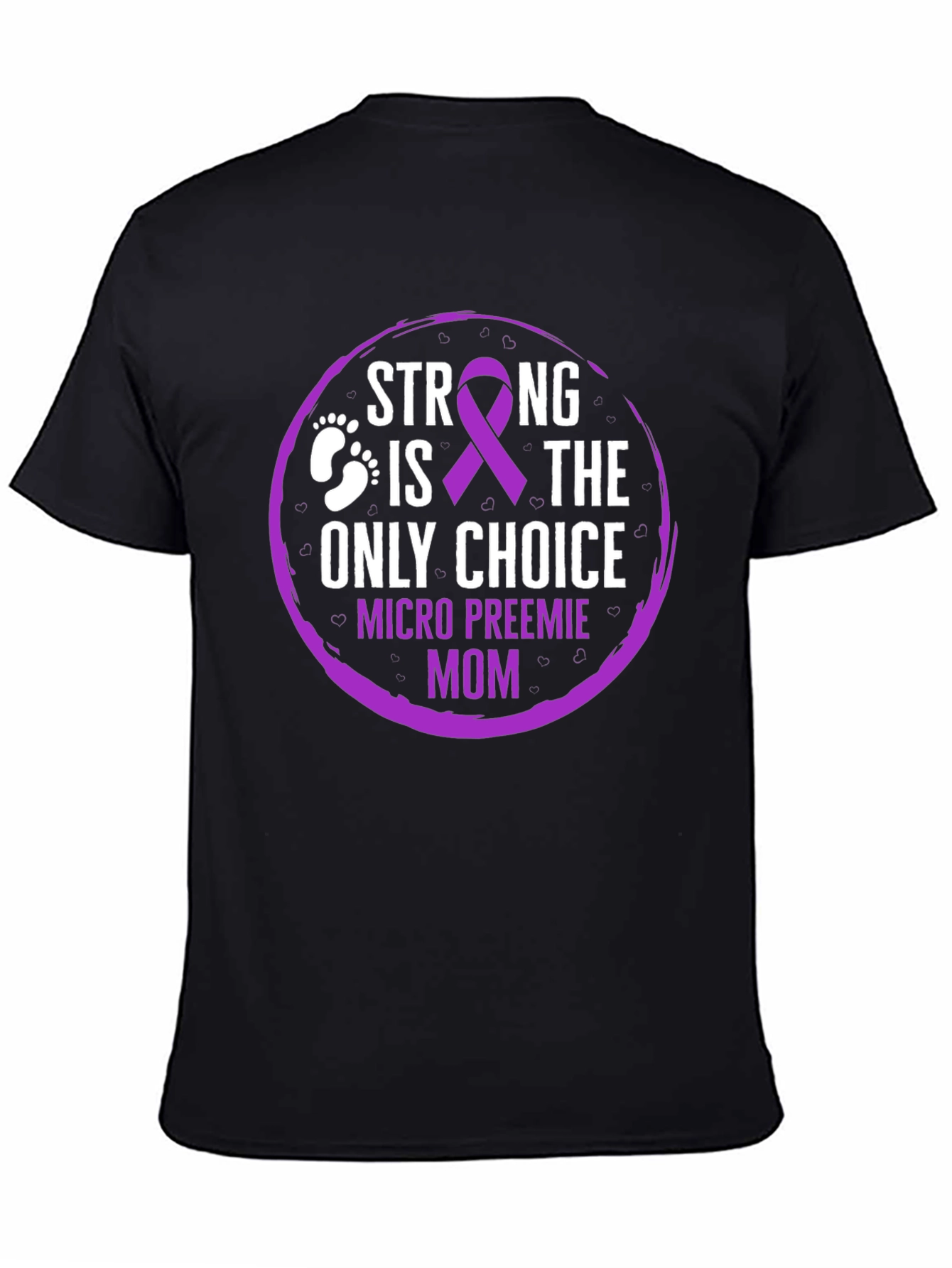 Micro Preemie Mom Strong Choice Tee