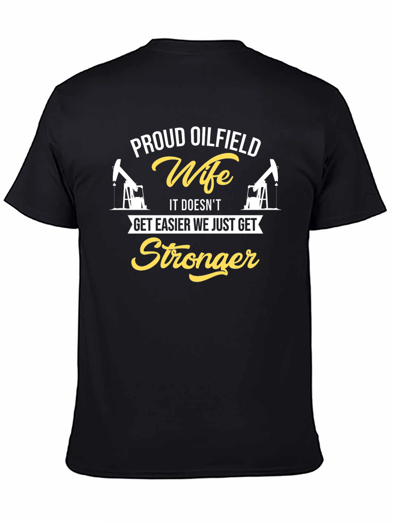Proud Oilfield Wife Graphic Tee - Black Cotton