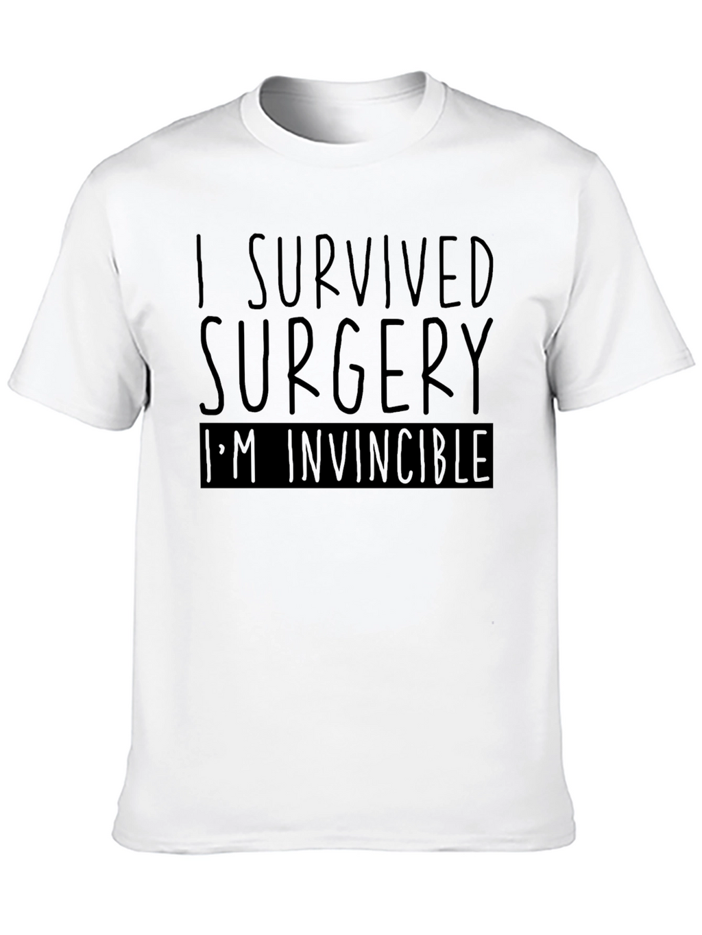 Surgery Survivor T-Shirt - Im Invincible Tee