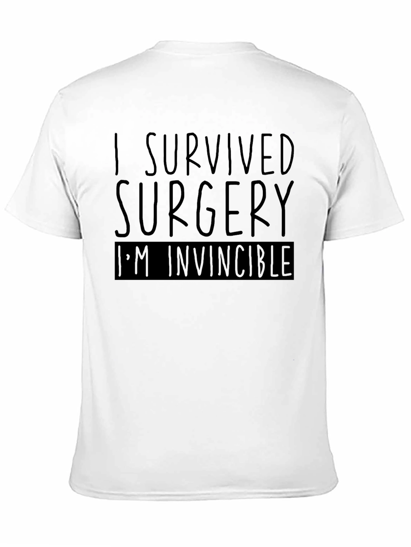 Surgery Survivor T-Shirt - Im Invincible Tee
