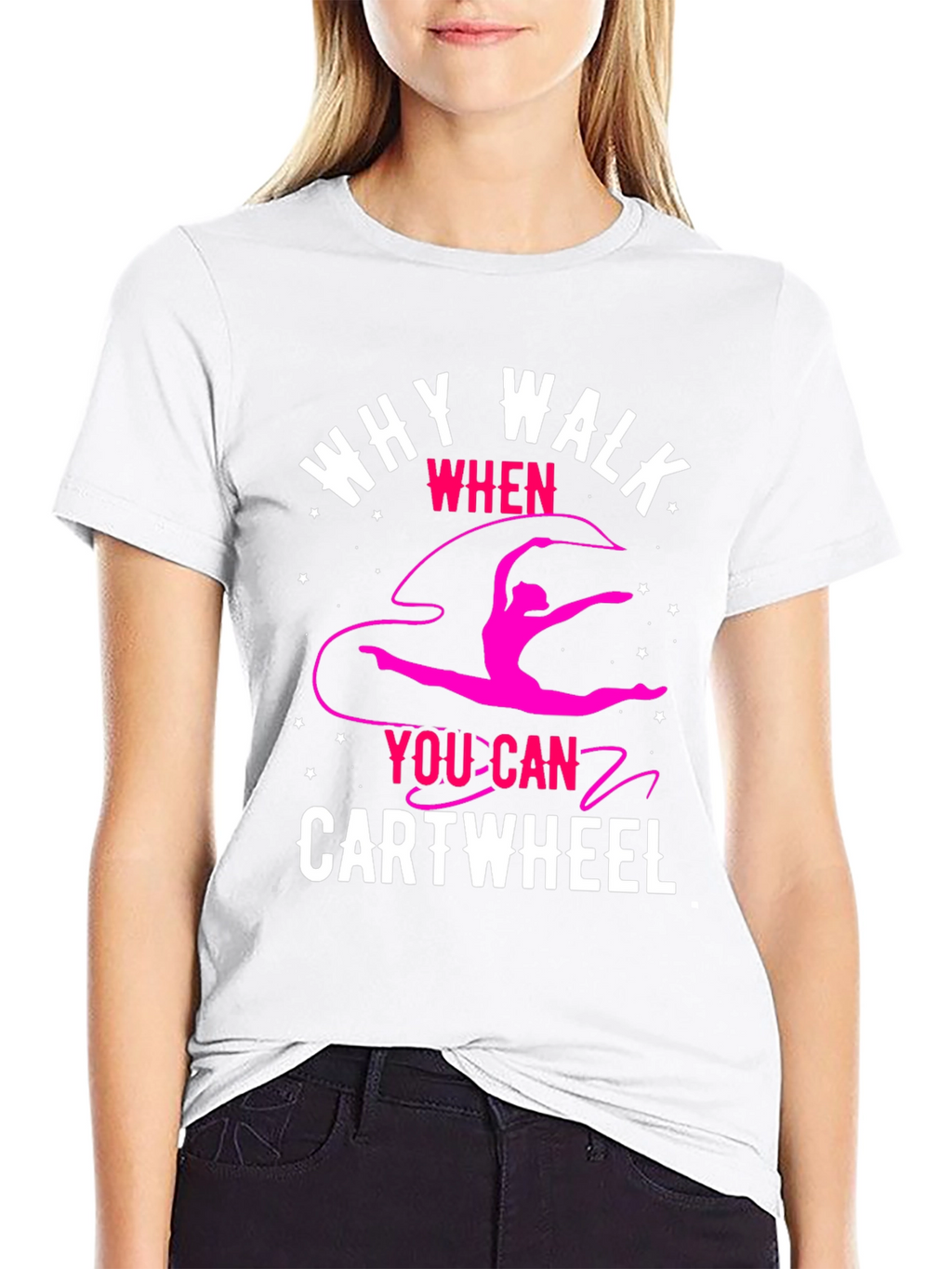 Why Walk? Cartwheel T-Shirt - Gymnastics Tee