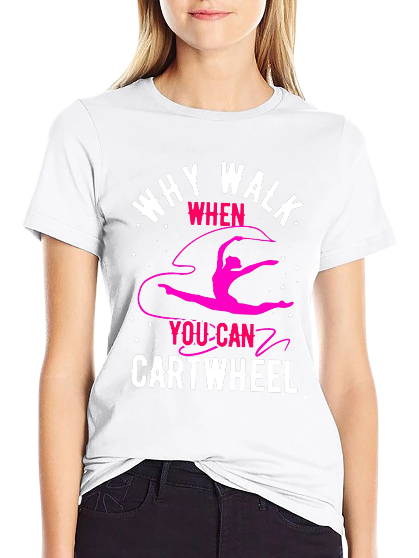 Why Walk? Cartwheel T-Shirt - Gymnastics Tee