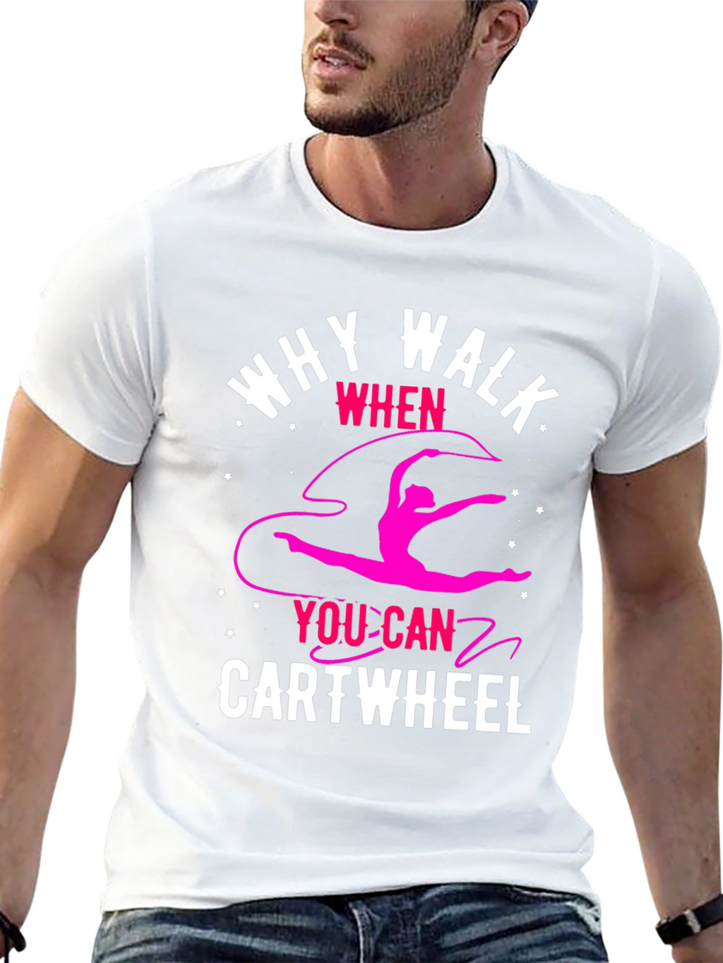 Why Walk? Cartwheel T-Shirt - Gymnastics Tee