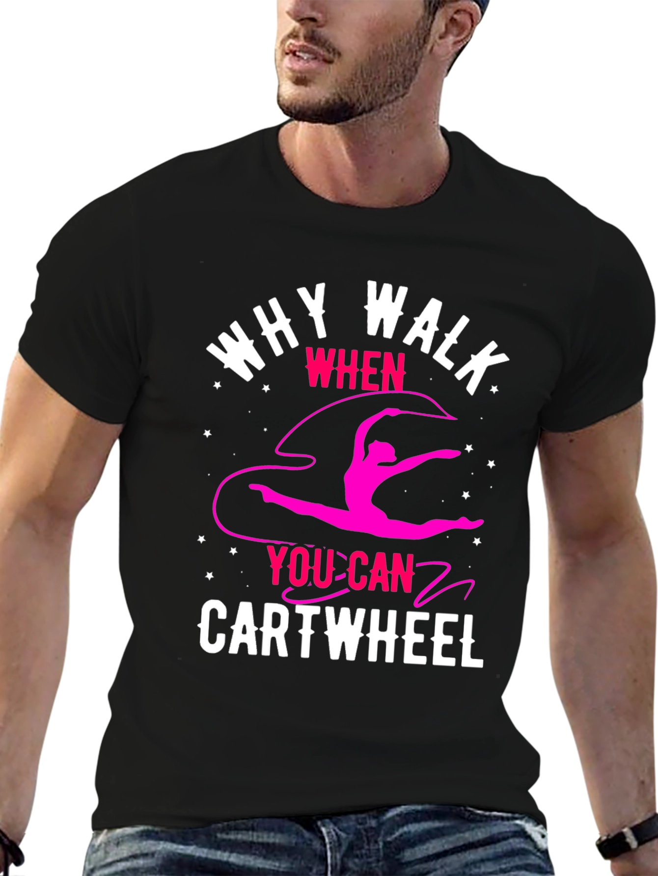 Why Walk? Cartwheel T-Shirt - Gymnastics Tee