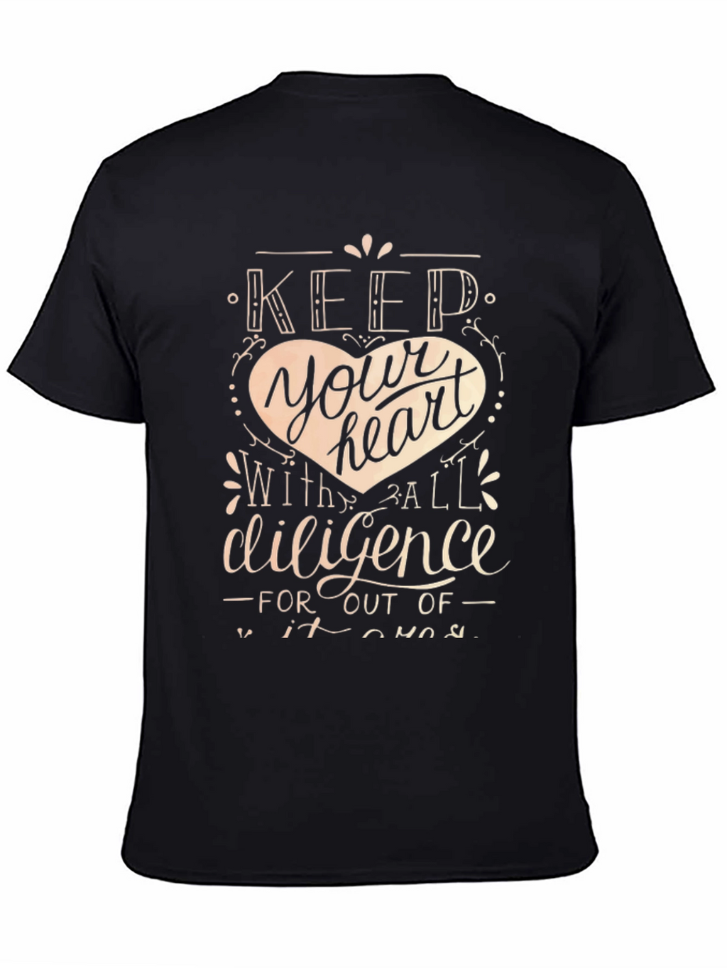 Keep Your Heart T-Shirt - Inspirational Design
