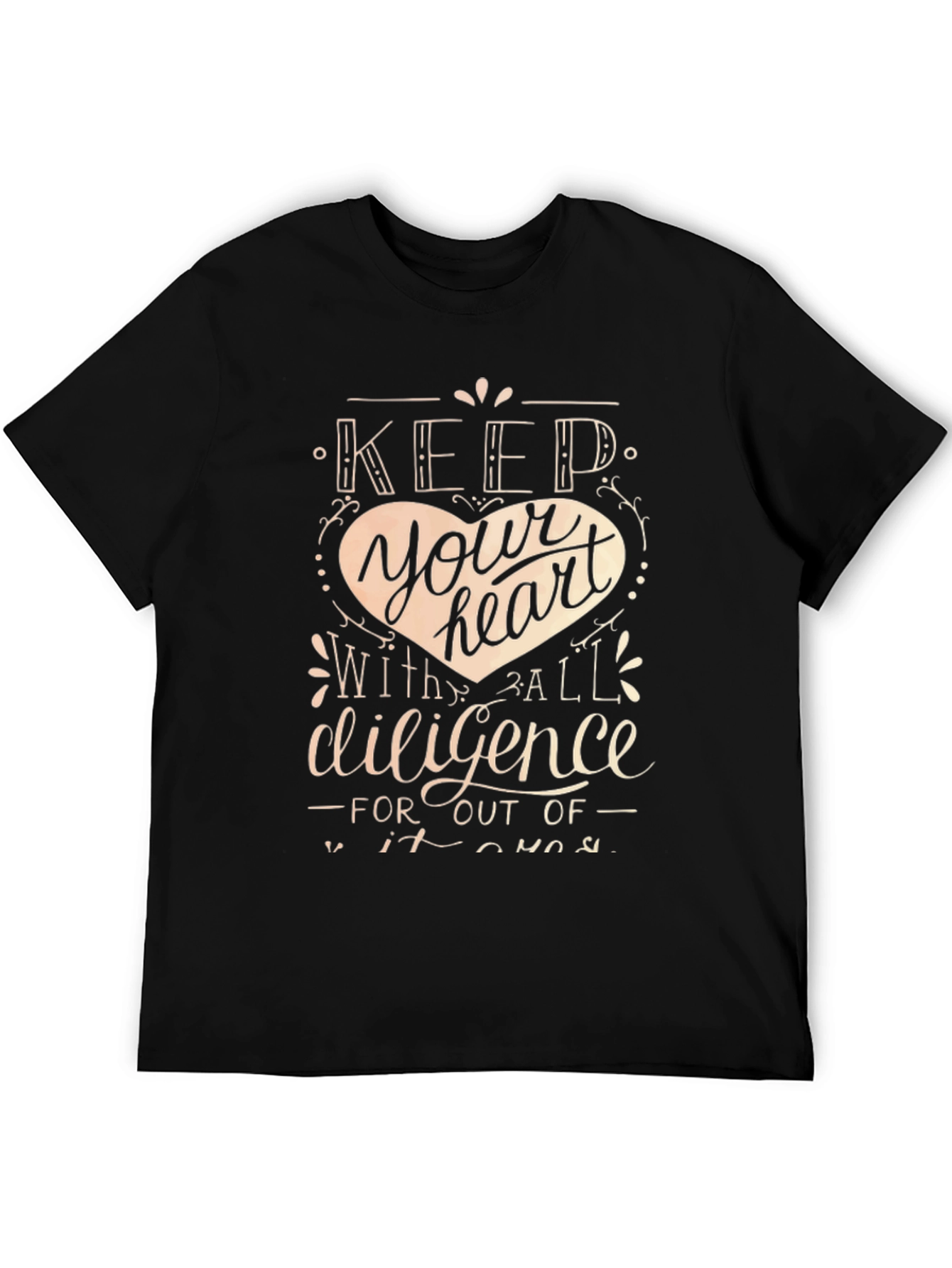 Keep Your Heart T-Shirt - Inspirational Design