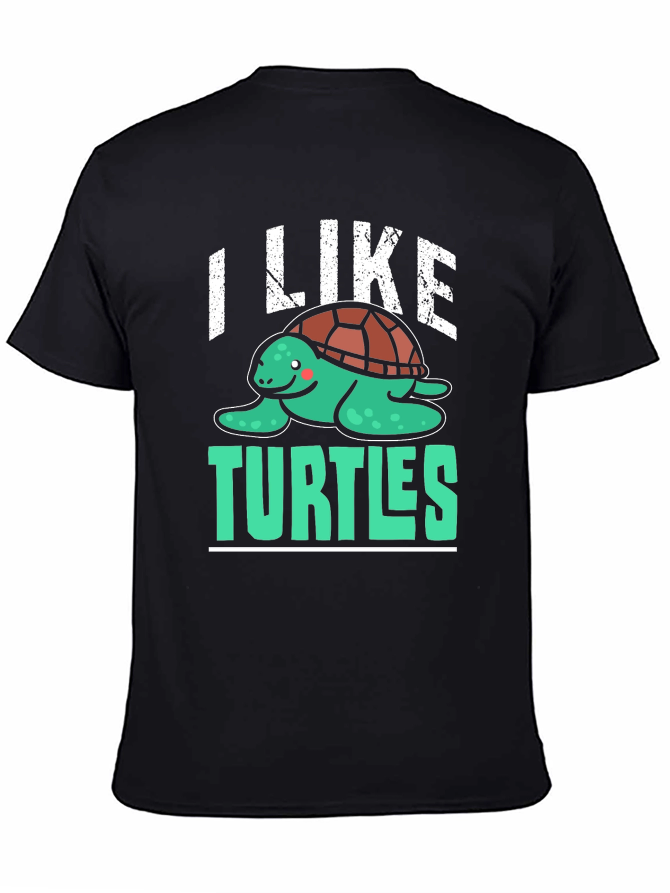 I Like Turtles T-Shirt - Cute Graphic Tee