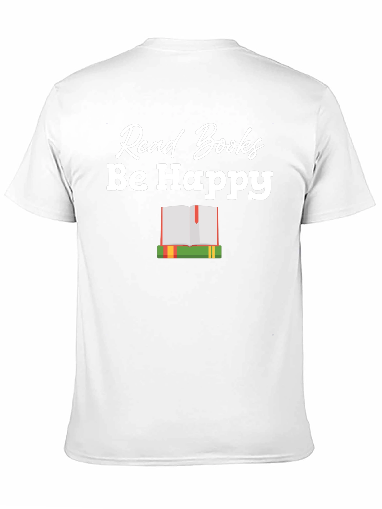 Read Books Be Happy Graphic T-Shirt