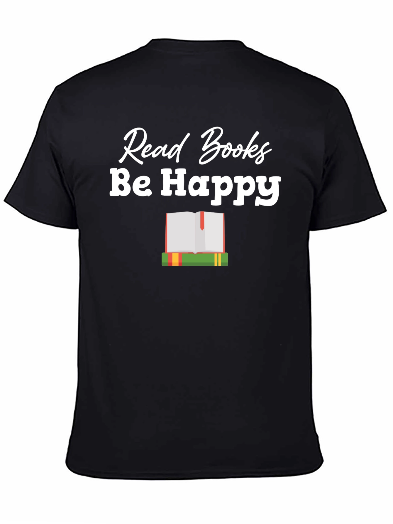Read Books Be Happy Graphic T-Shirt