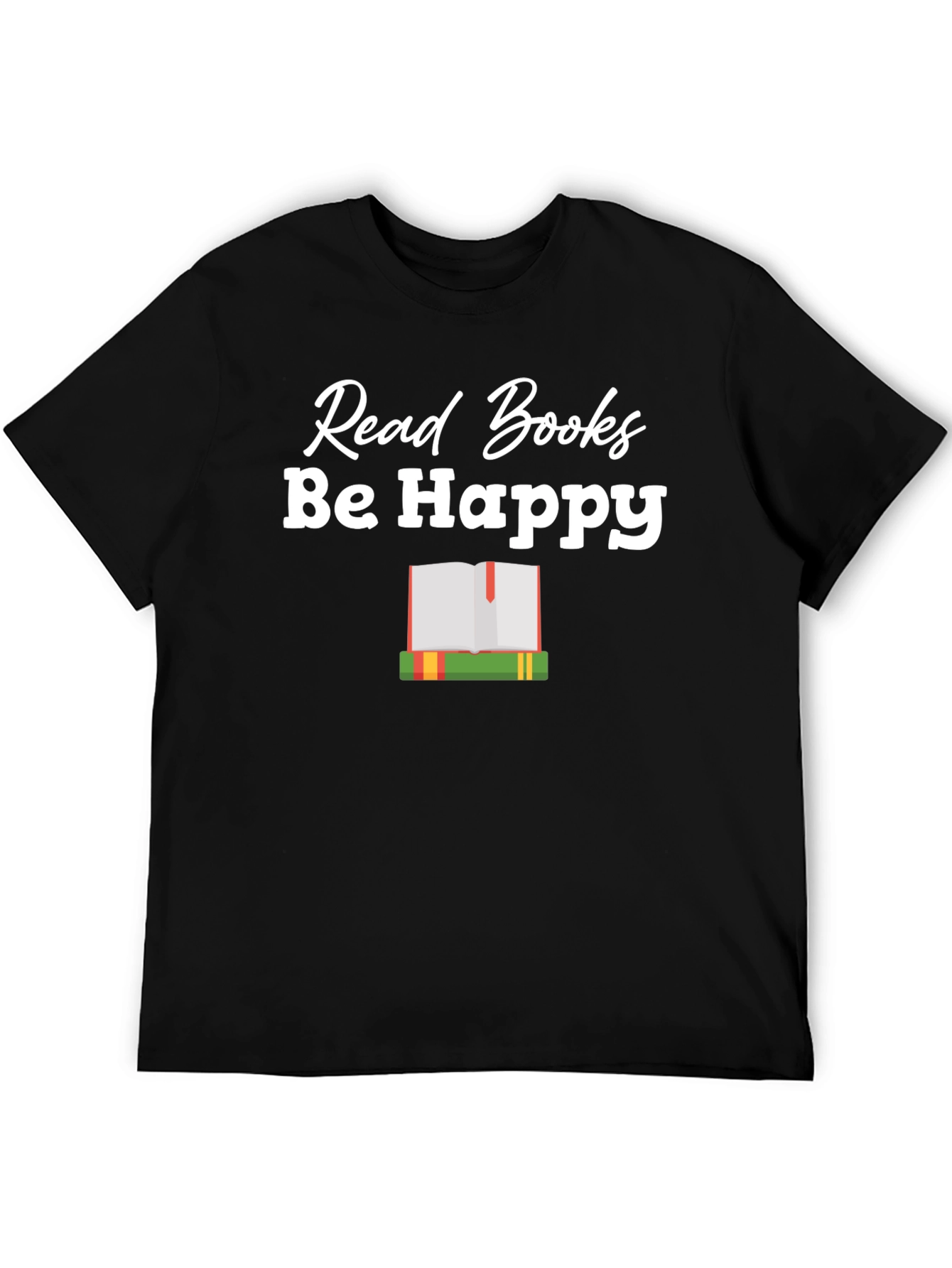 Read Books Be Happy Graphic T-Shirt