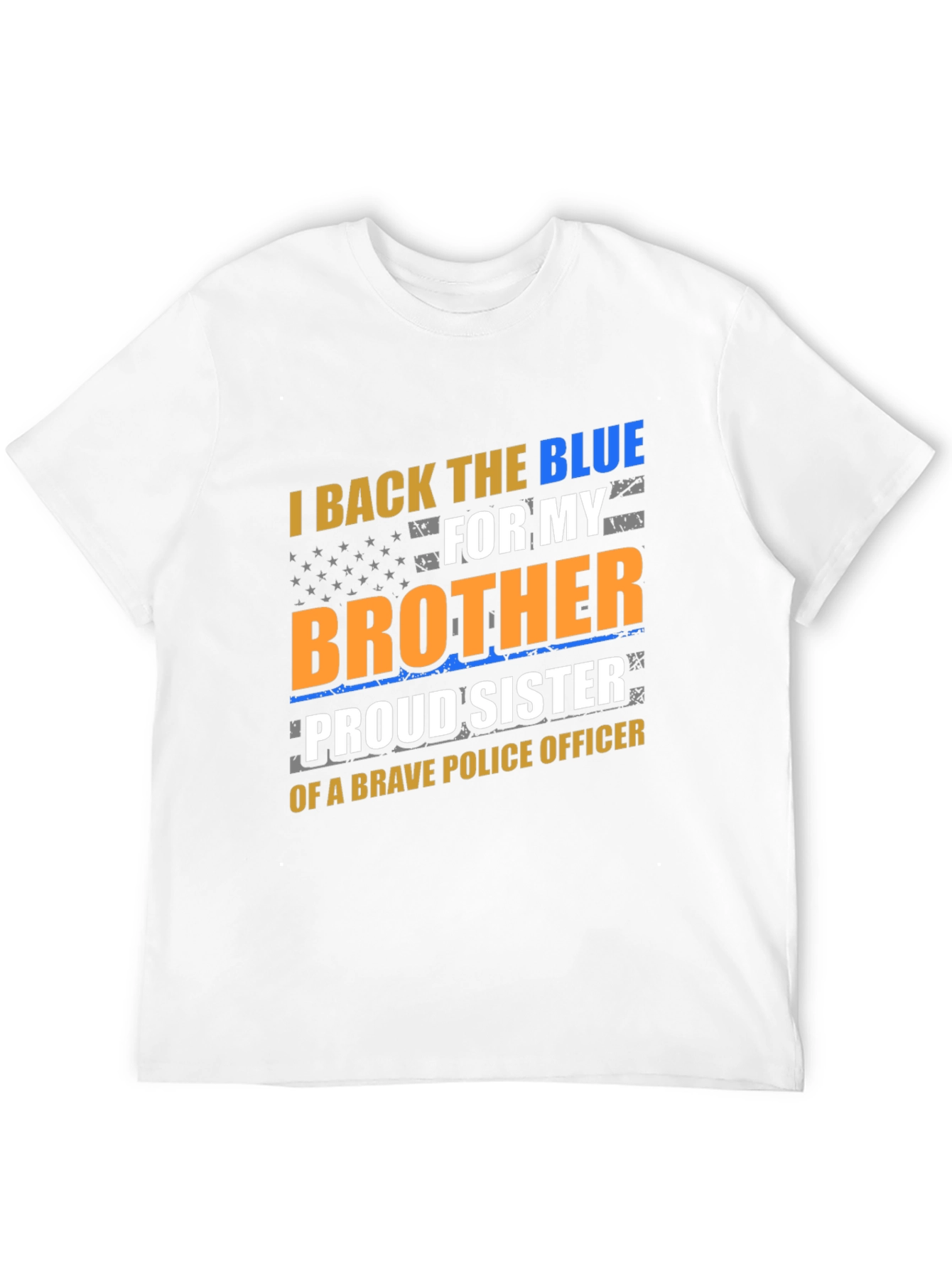 I Back the Blue Brother/Sister Police Officer T-Shirt