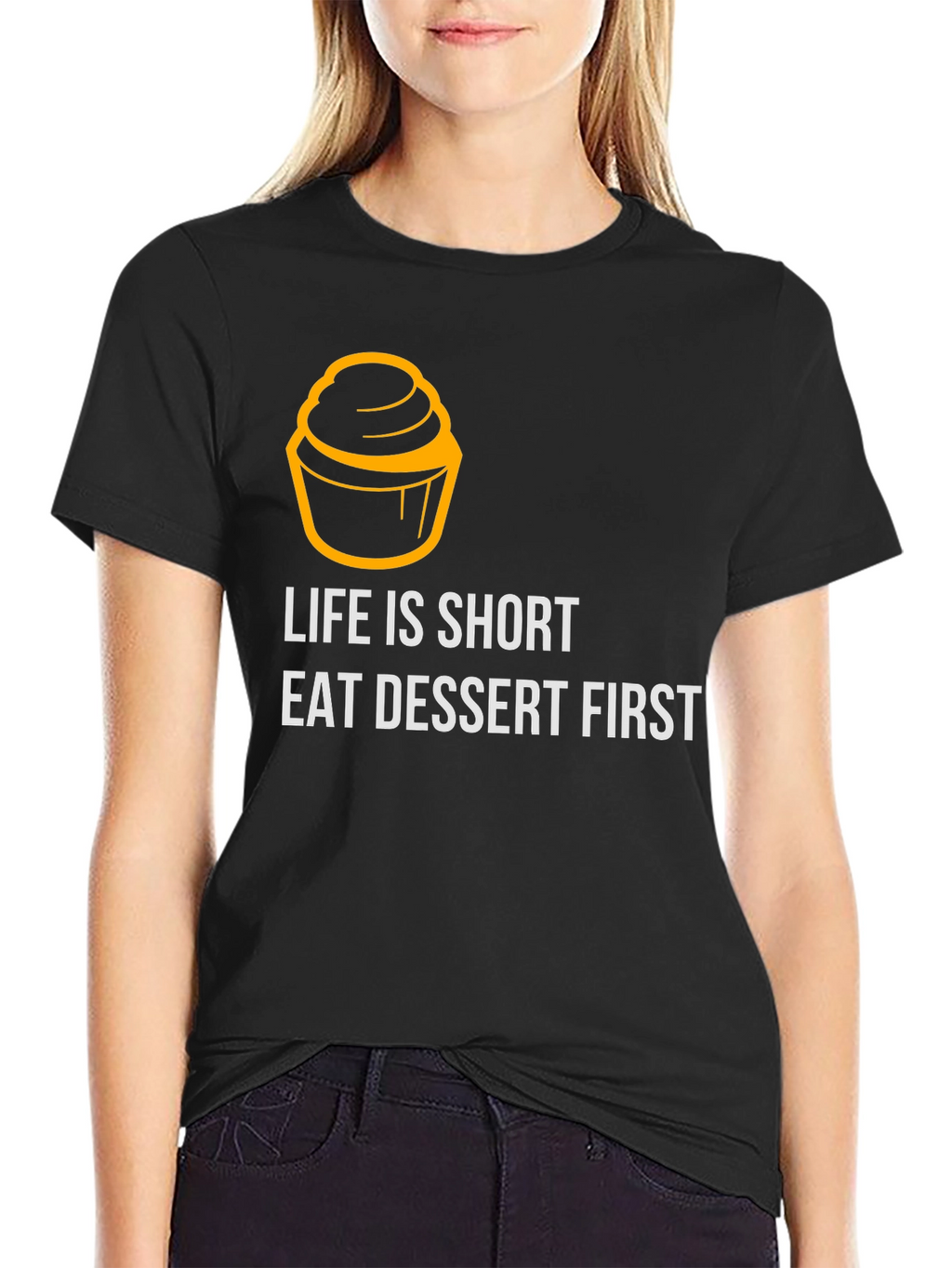 Life is Short Eat Dessert First Graphic Tee