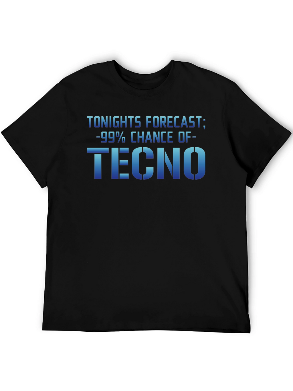 Tonights Forecast - Techno T-Shirt