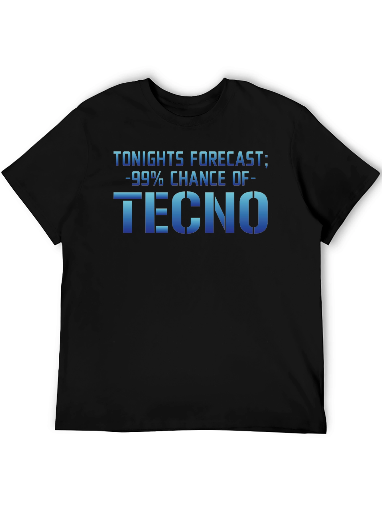 Tonights Forecast - Techno T-Shirt