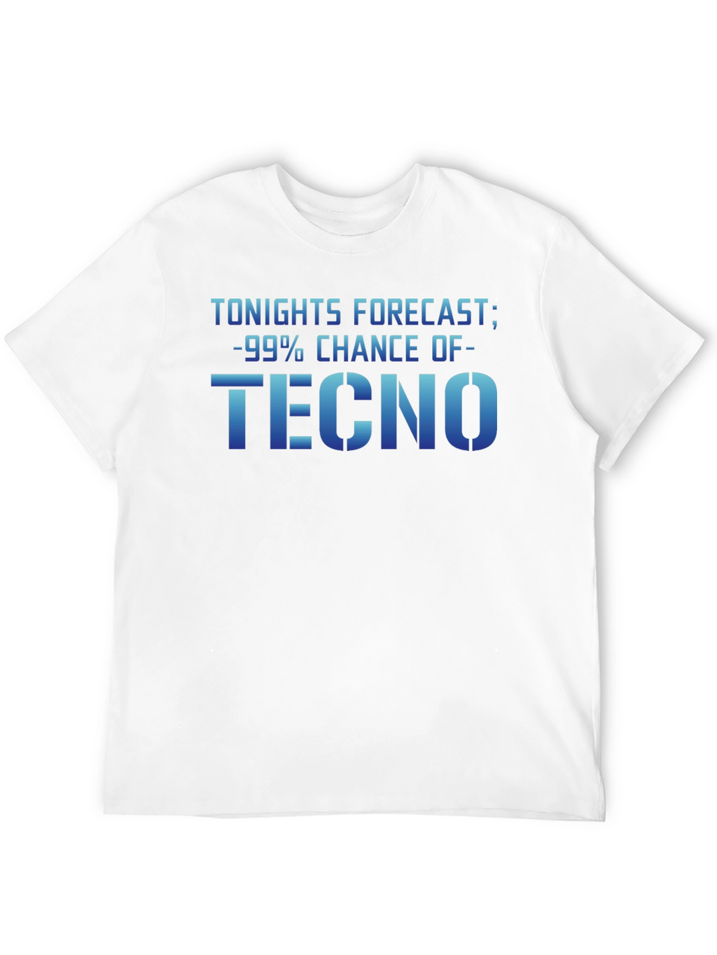 Tonights Forecast - Techno T-Shirt