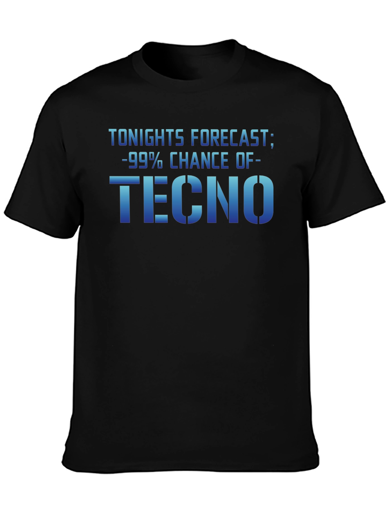 Tonights Forecast - Techno T-Shirt