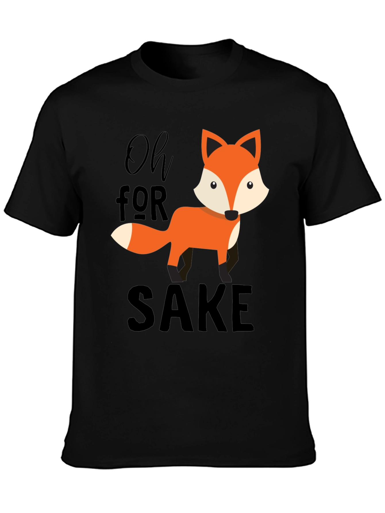 Oh For Fox Sake T-Shirt - Funny Fox Graphic Tee