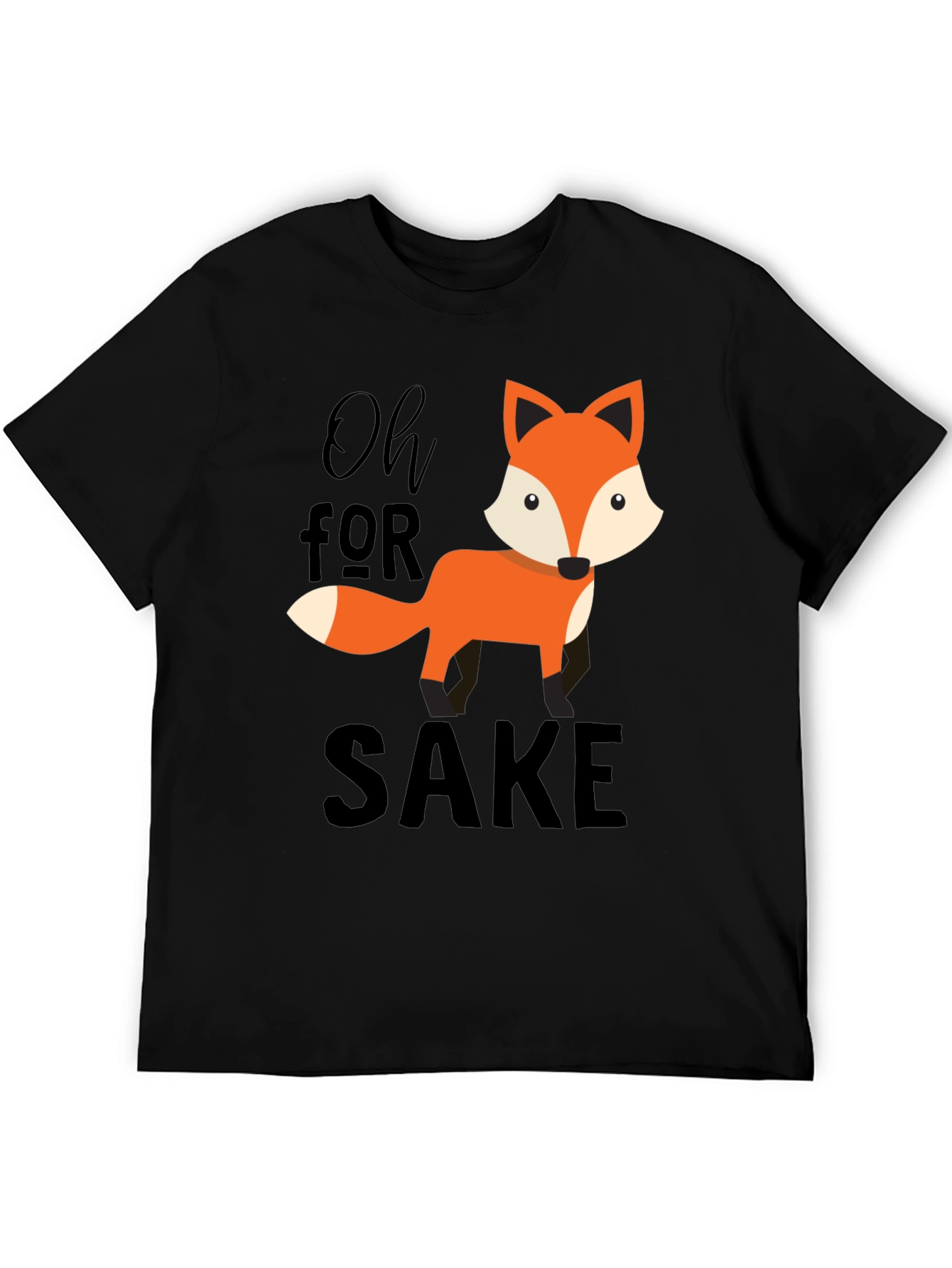 Oh For Fox Sake T-Shirt - Funny Fox Graphic Tee