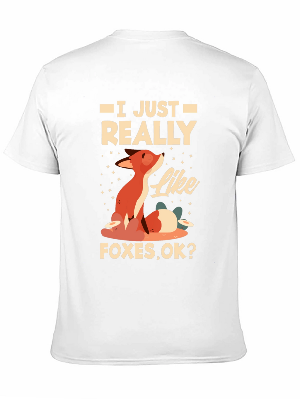 I Just Really Like Foxes T-Shirt