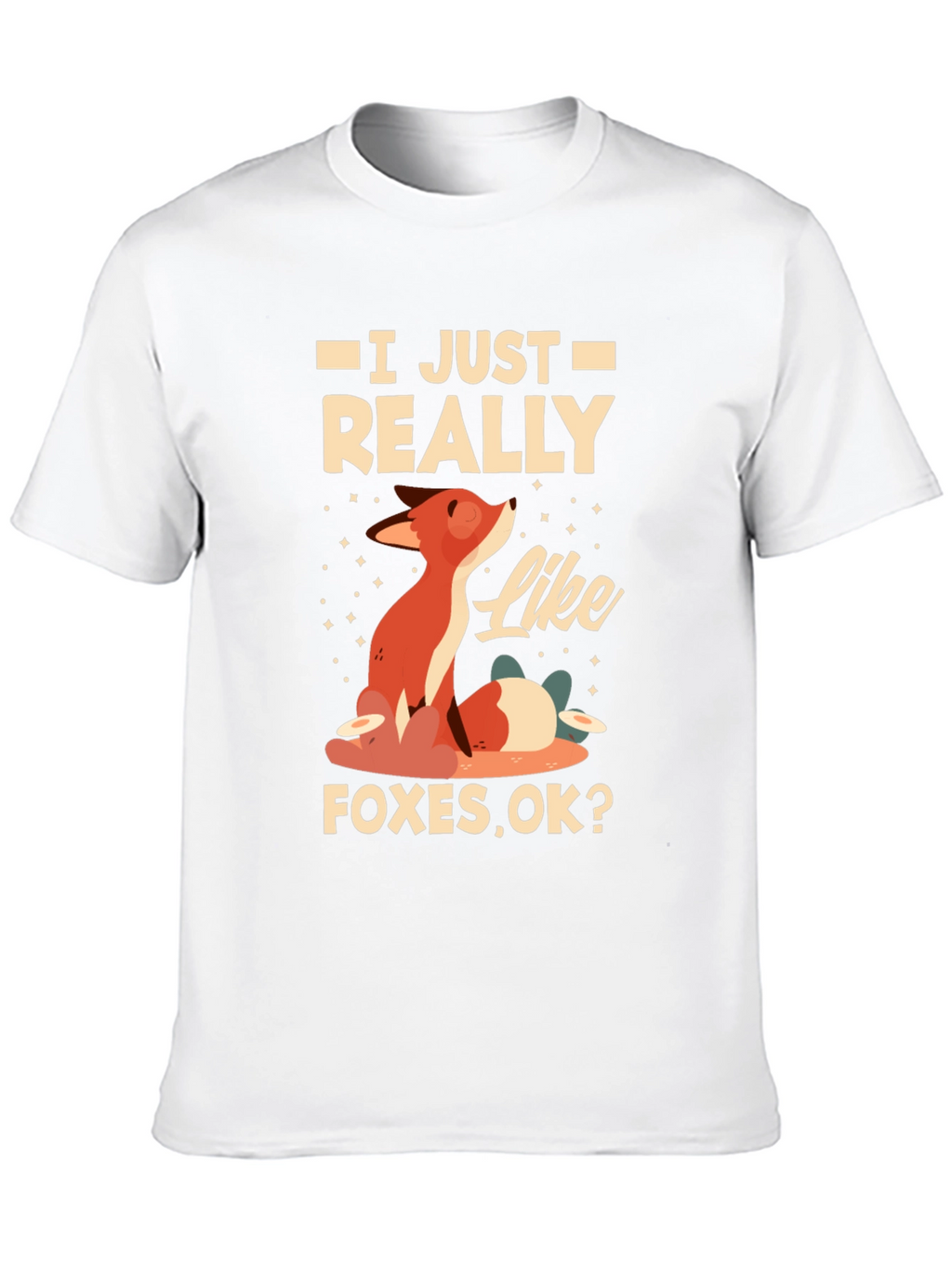 I Just Really Like Foxes T-Shirt