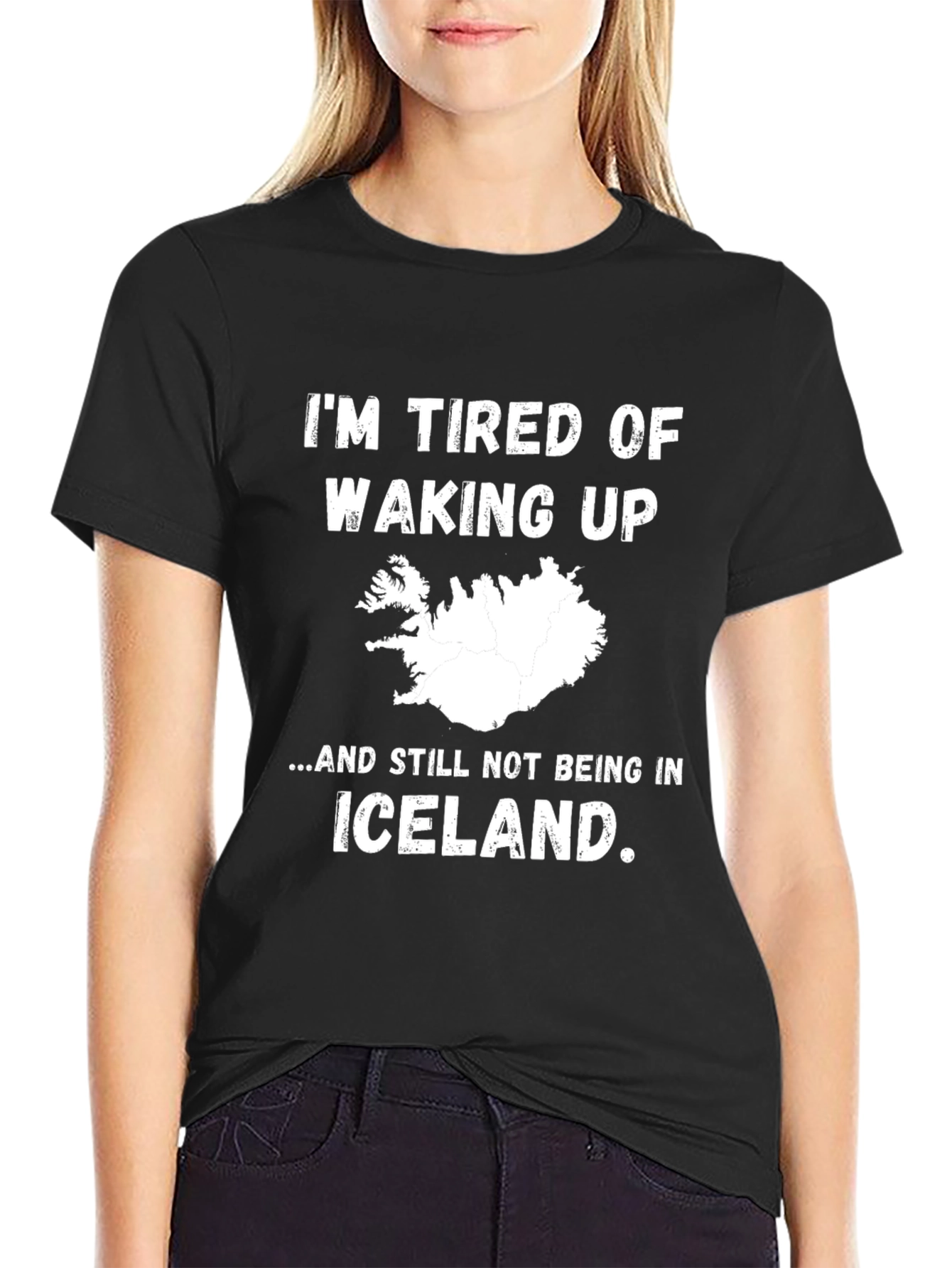 Funny Iceland T-Shirt - Tired of Waking Up Here!