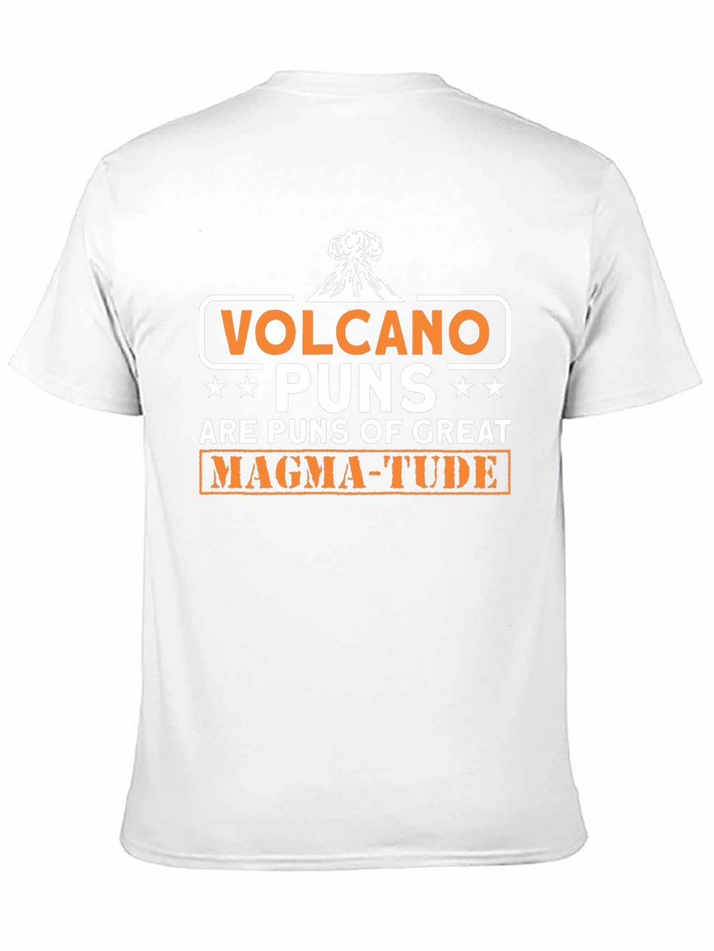 Volcano Puns of Great Magma-tude T-Shirt