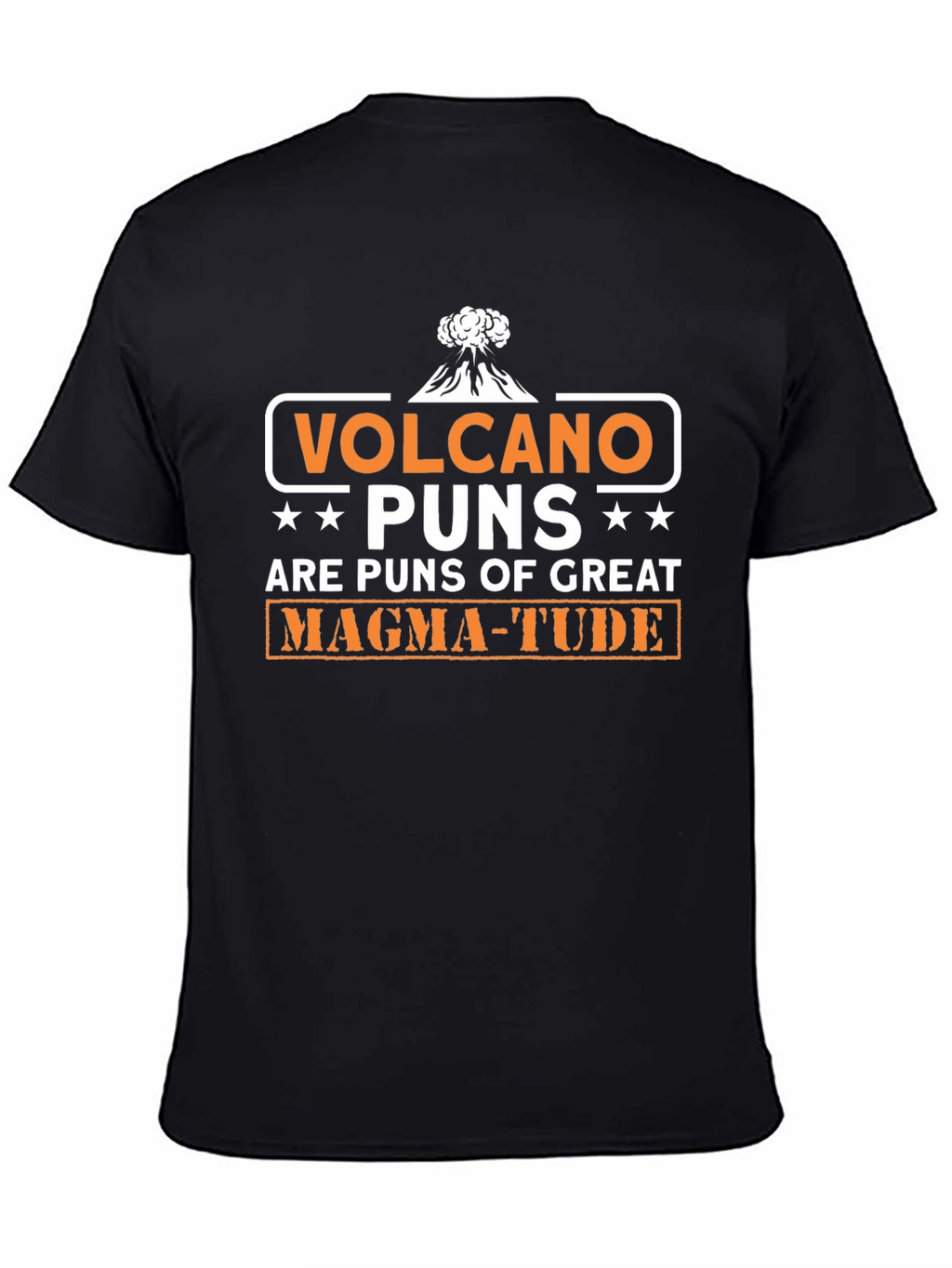 Volcano Puns of Great Magma-tude T-Shirt