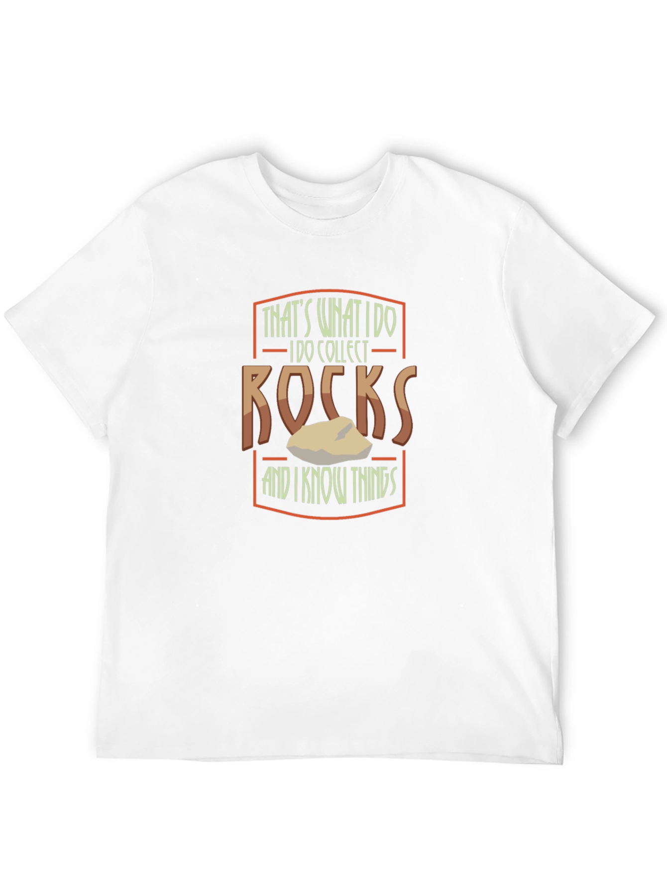 Thats What I Do I Collect Rocks T-Shirt
