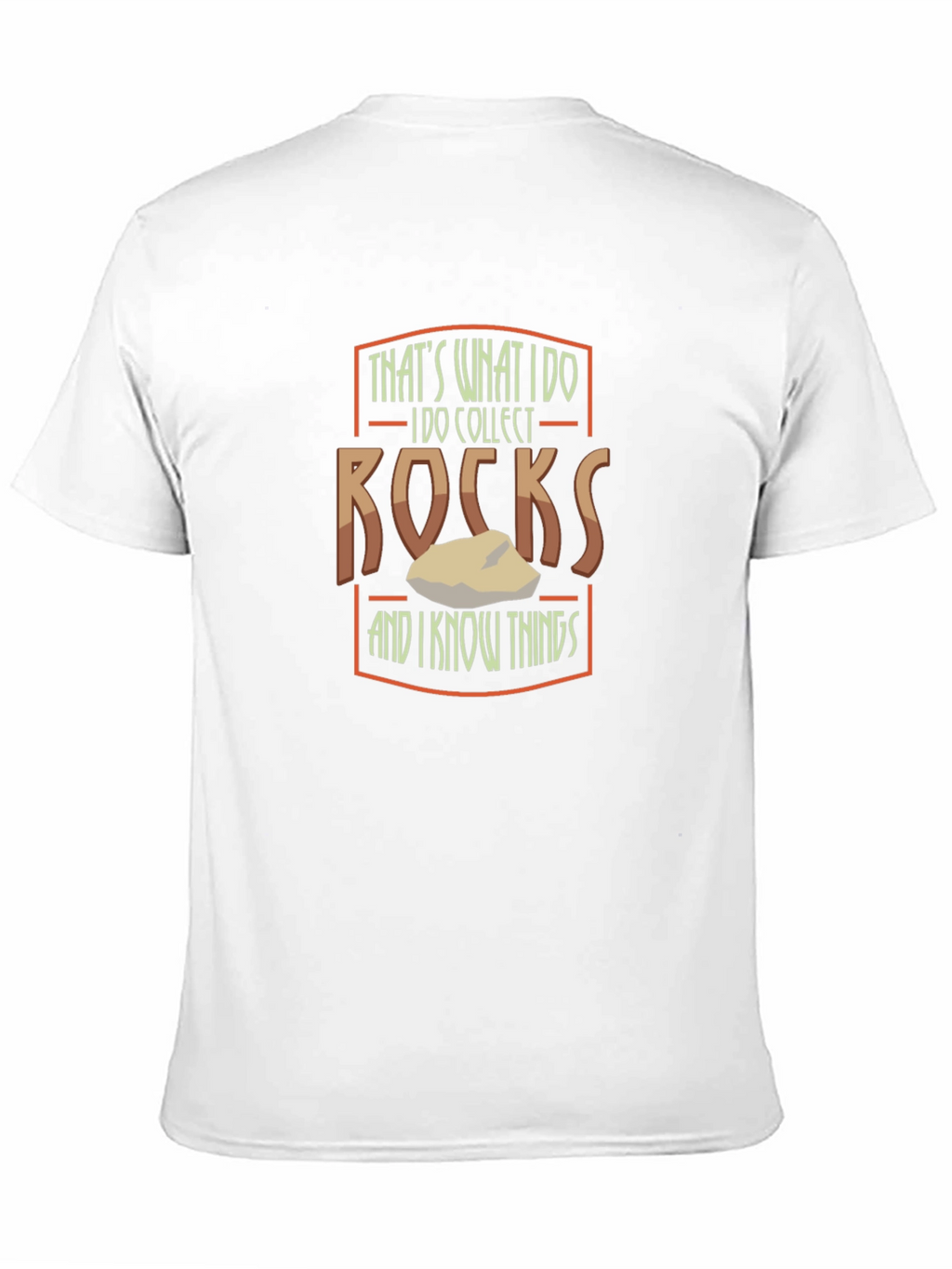 Thats What I Do I Collect Rocks T-Shirt
