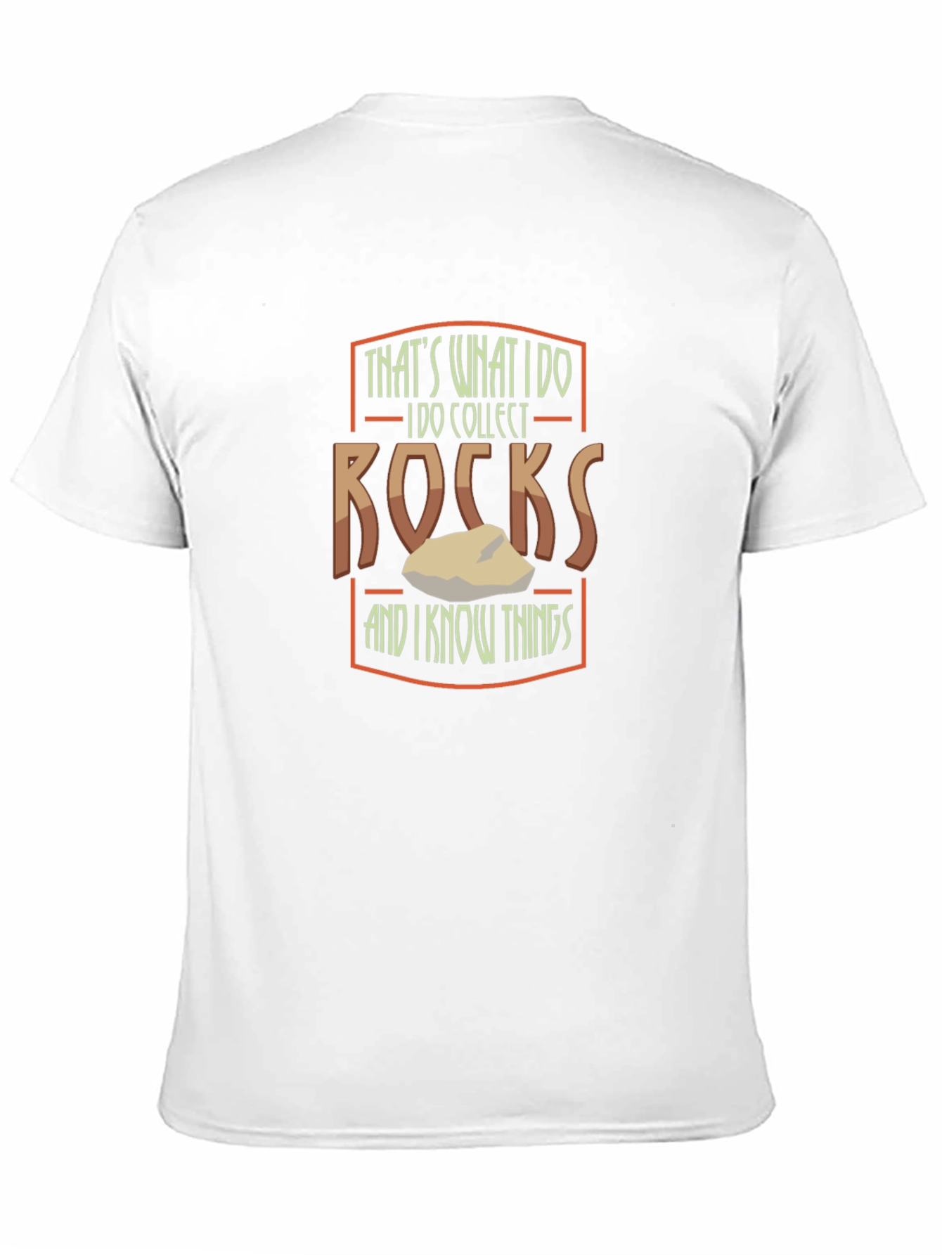 Thats What I Do I Collect Rocks T-Shirt