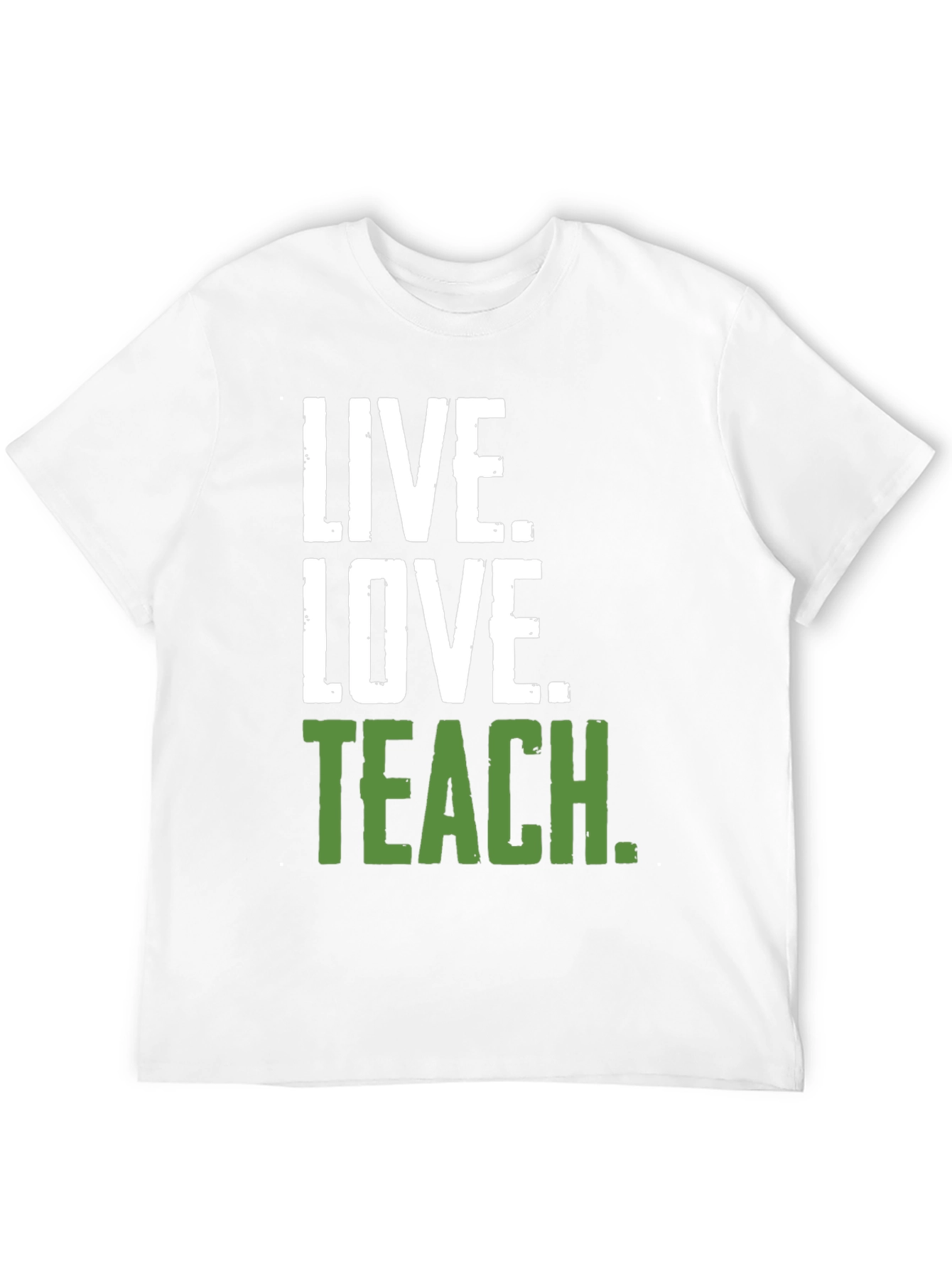 Live Love Teach T-Shirt