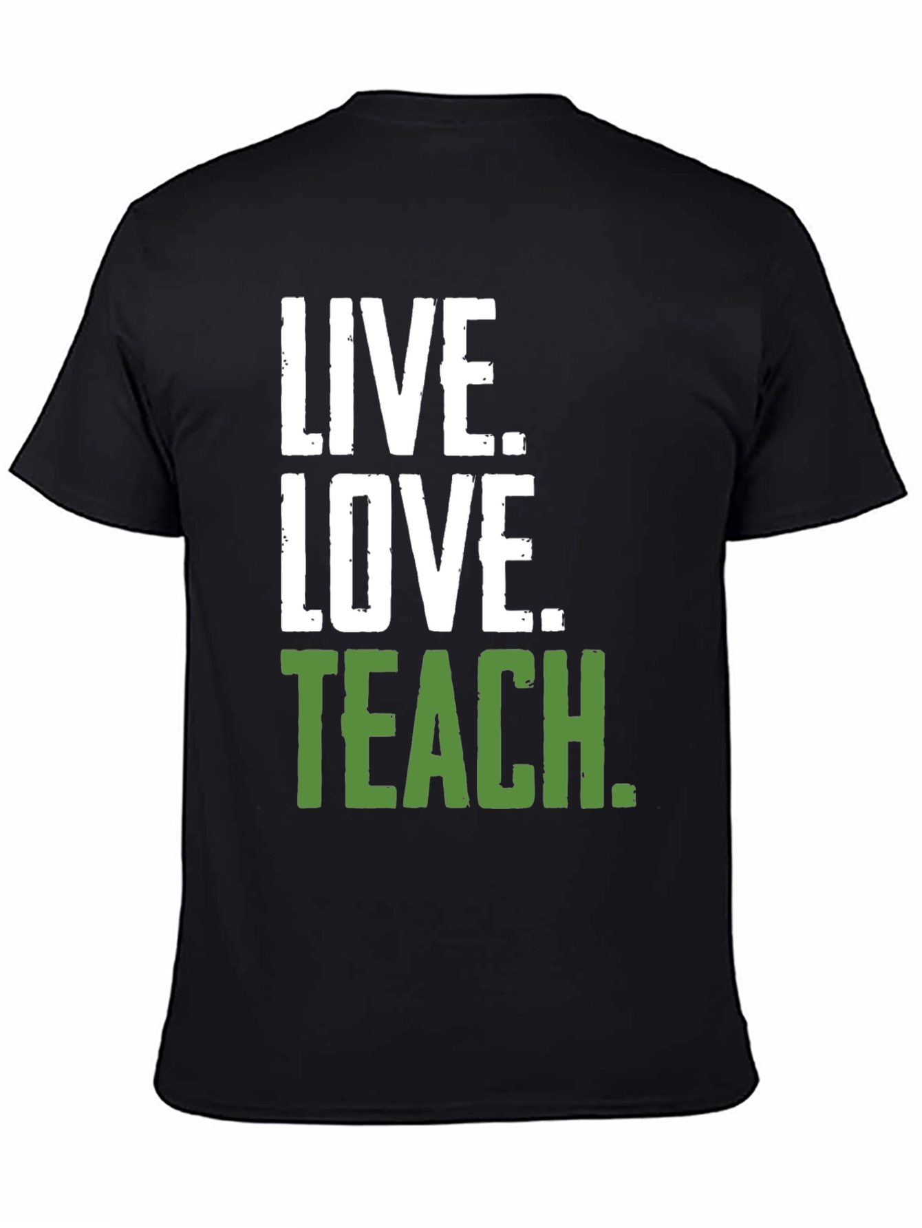 Live Love Teach T-Shirt