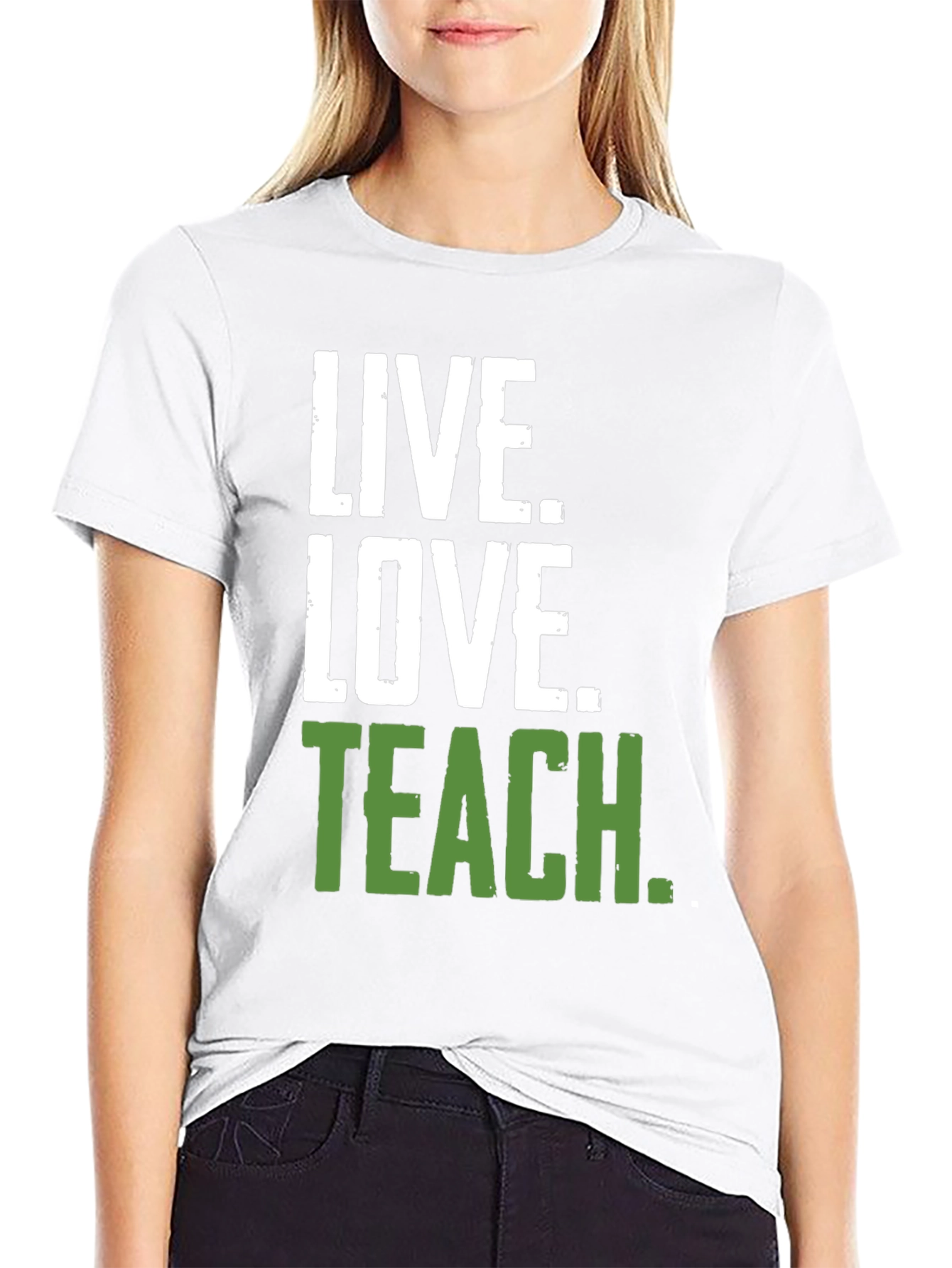 Live Love Teach T-Shirt