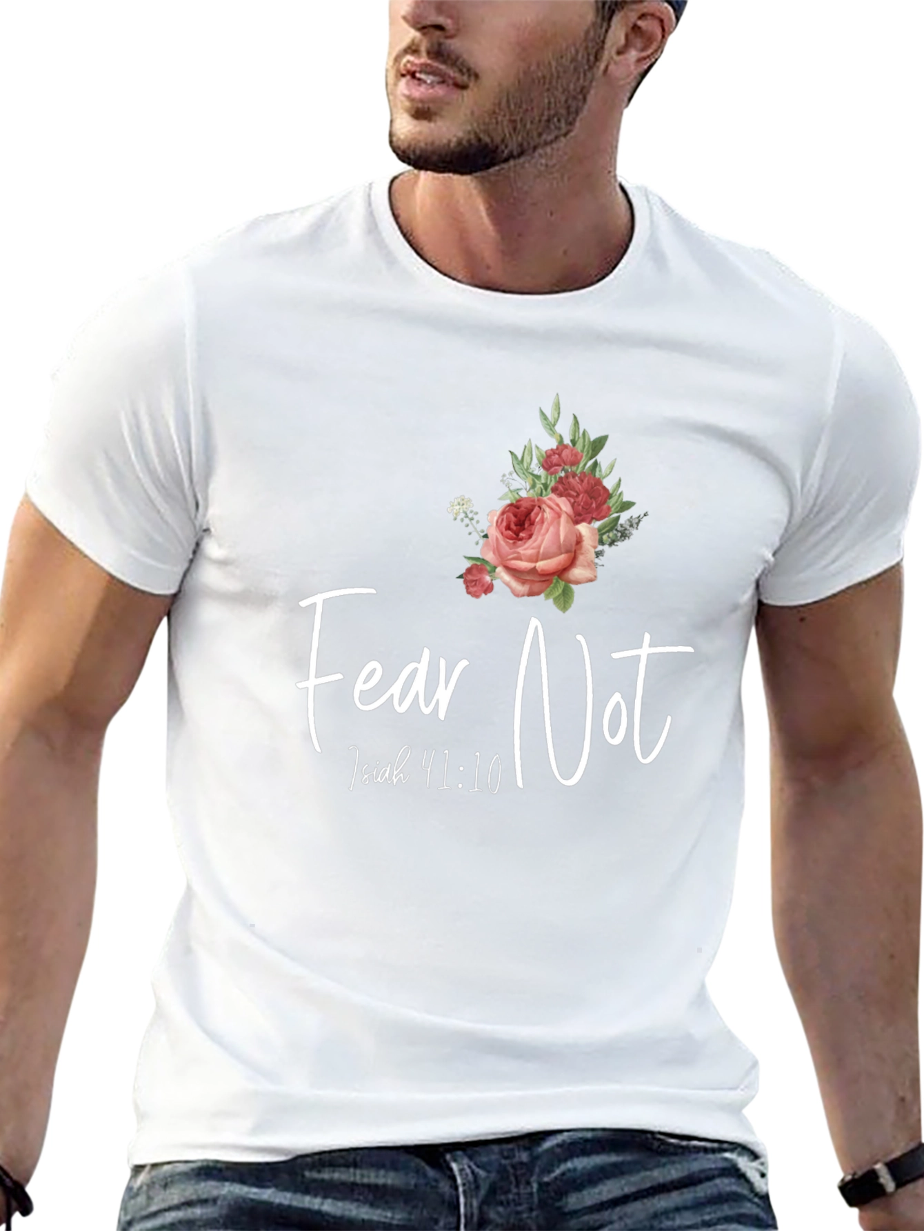 Fear Not Isaiah 41:10 Graphic T-Shirt