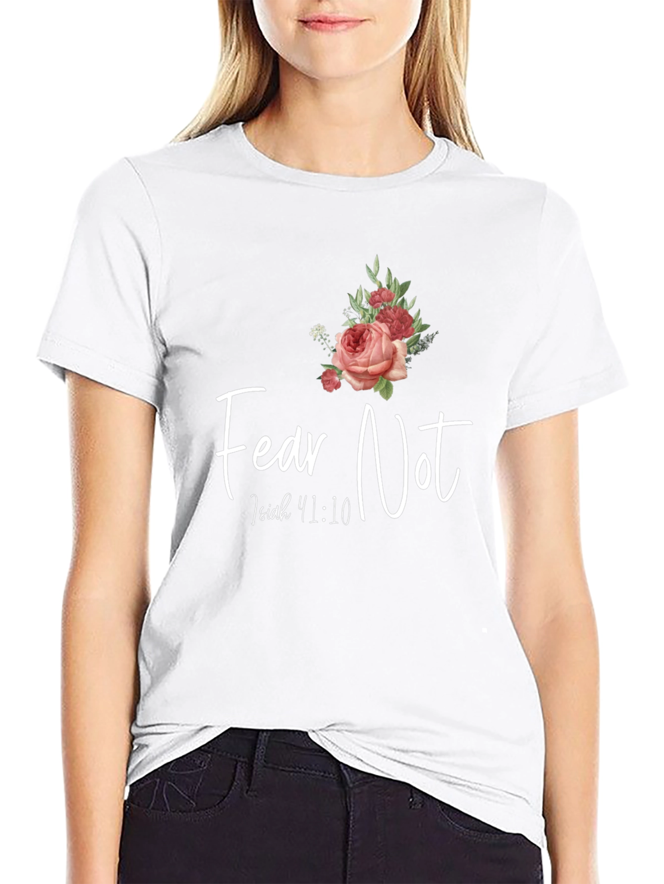 Fear Not Isaiah 41:10 Graphic T-Shirt