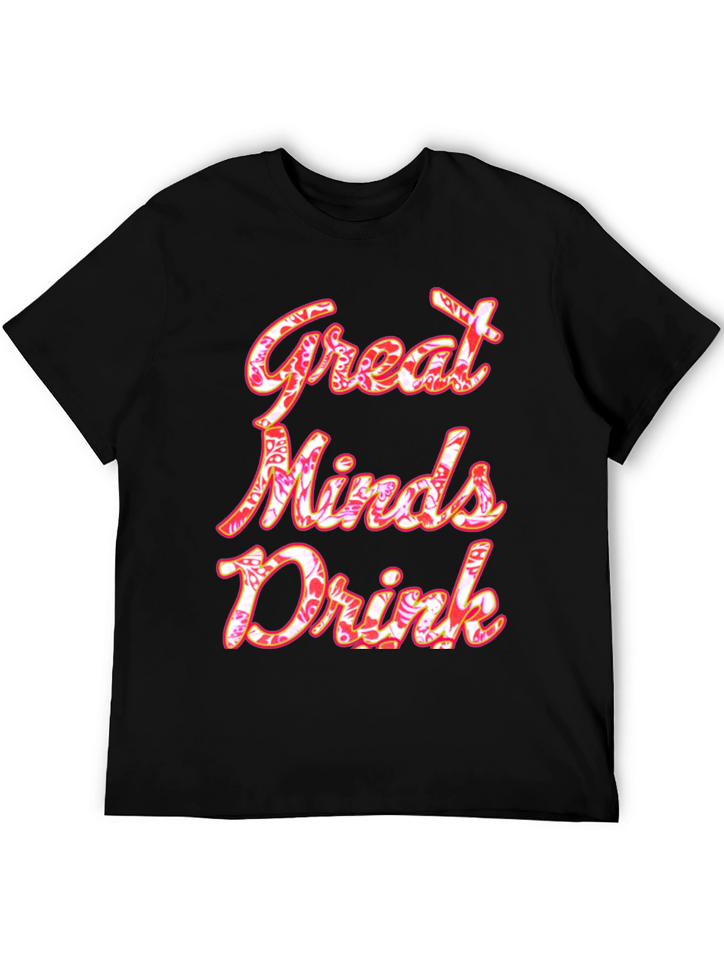 Great Minds Drink Graphic Tee