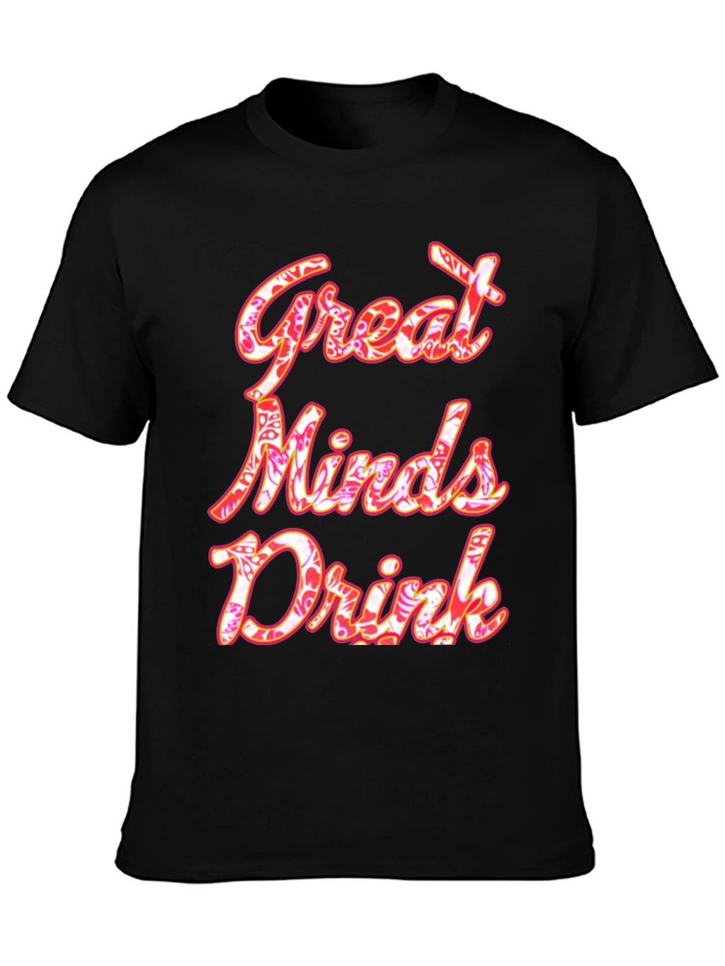 Great Minds Drink Graphic Tee