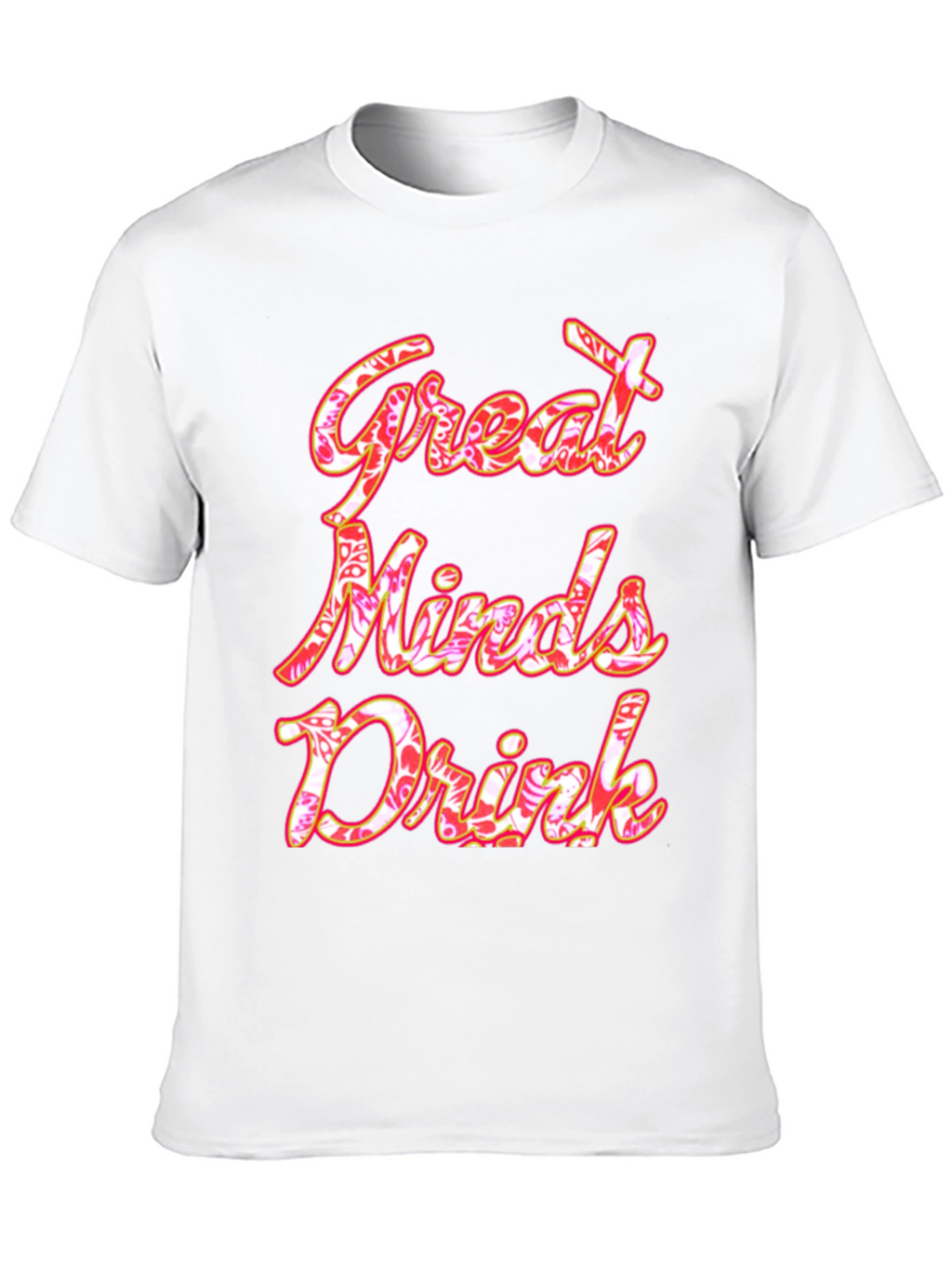 Great Minds Drink Graphic Tee