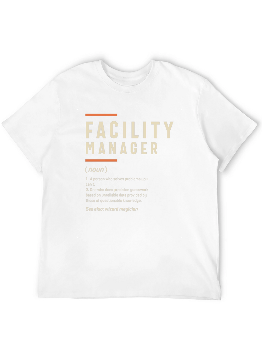 Facility Manager Definition T-Shirt