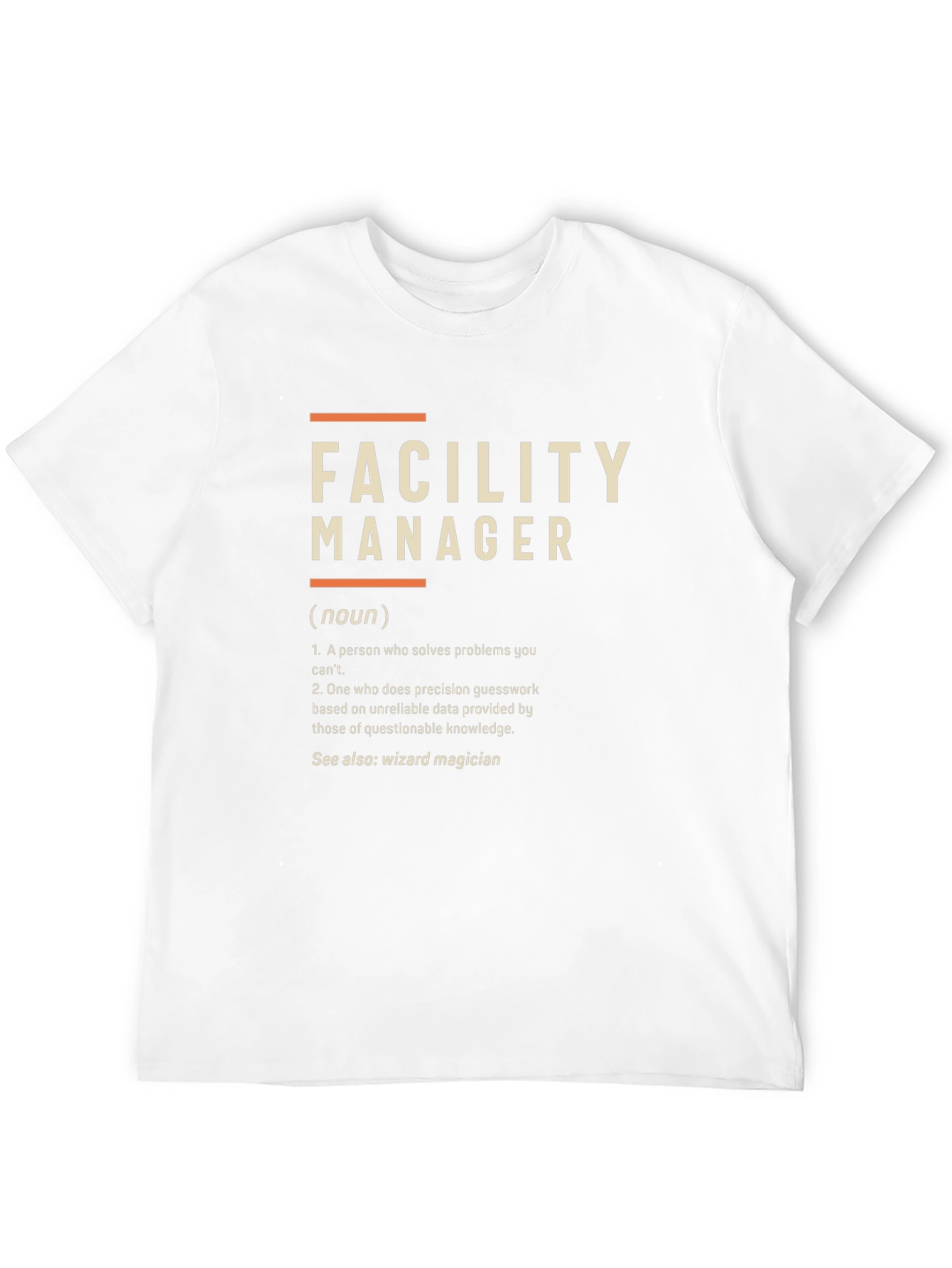 Facility Manager Definition T-Shirt