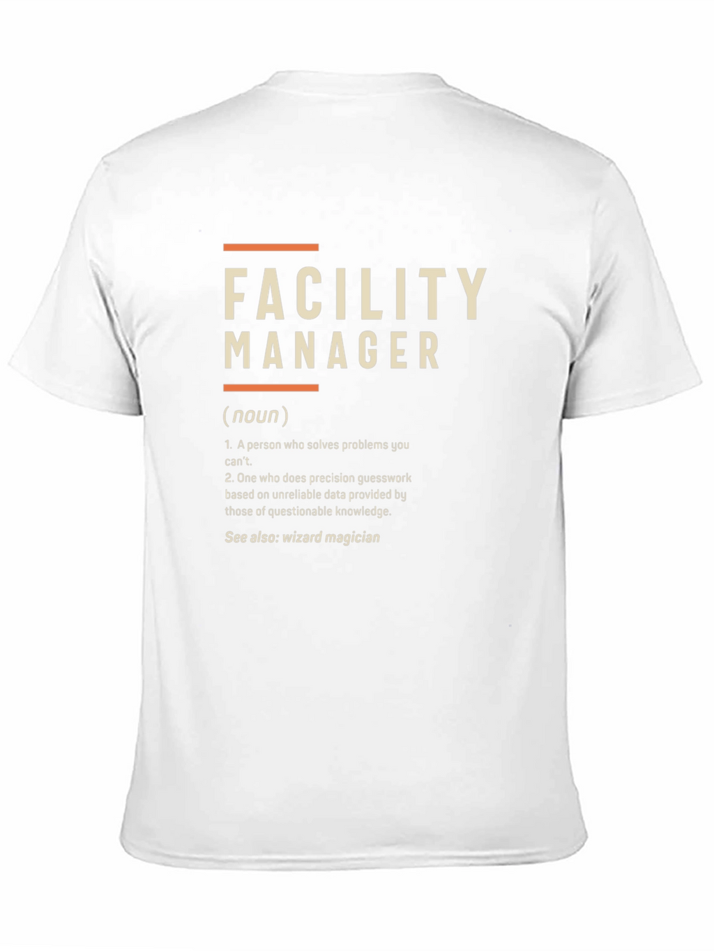 Facility Manager Definition T-Shirt