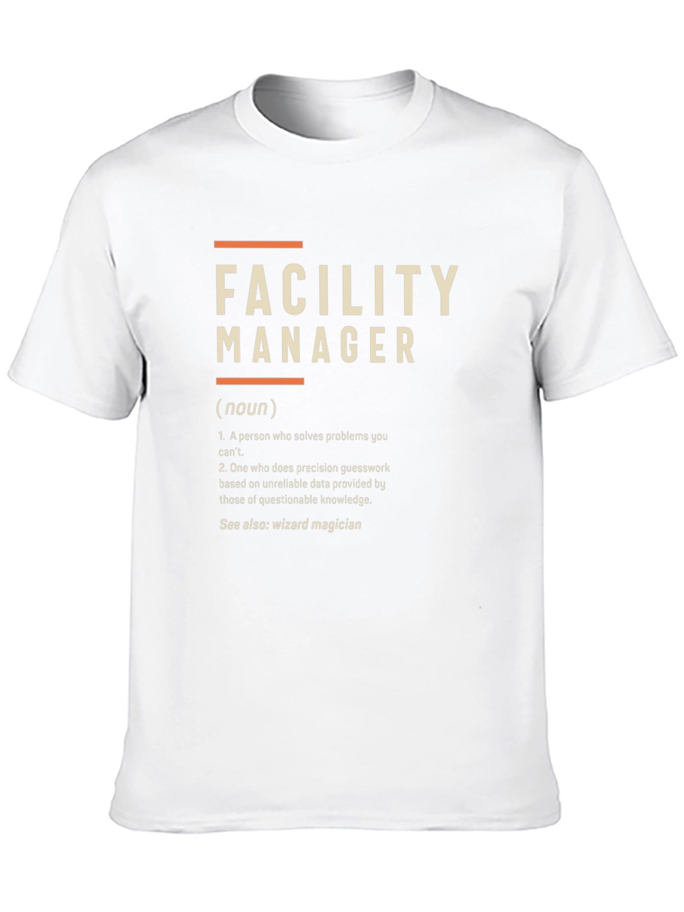 Facility Manager Definition T-Shirt