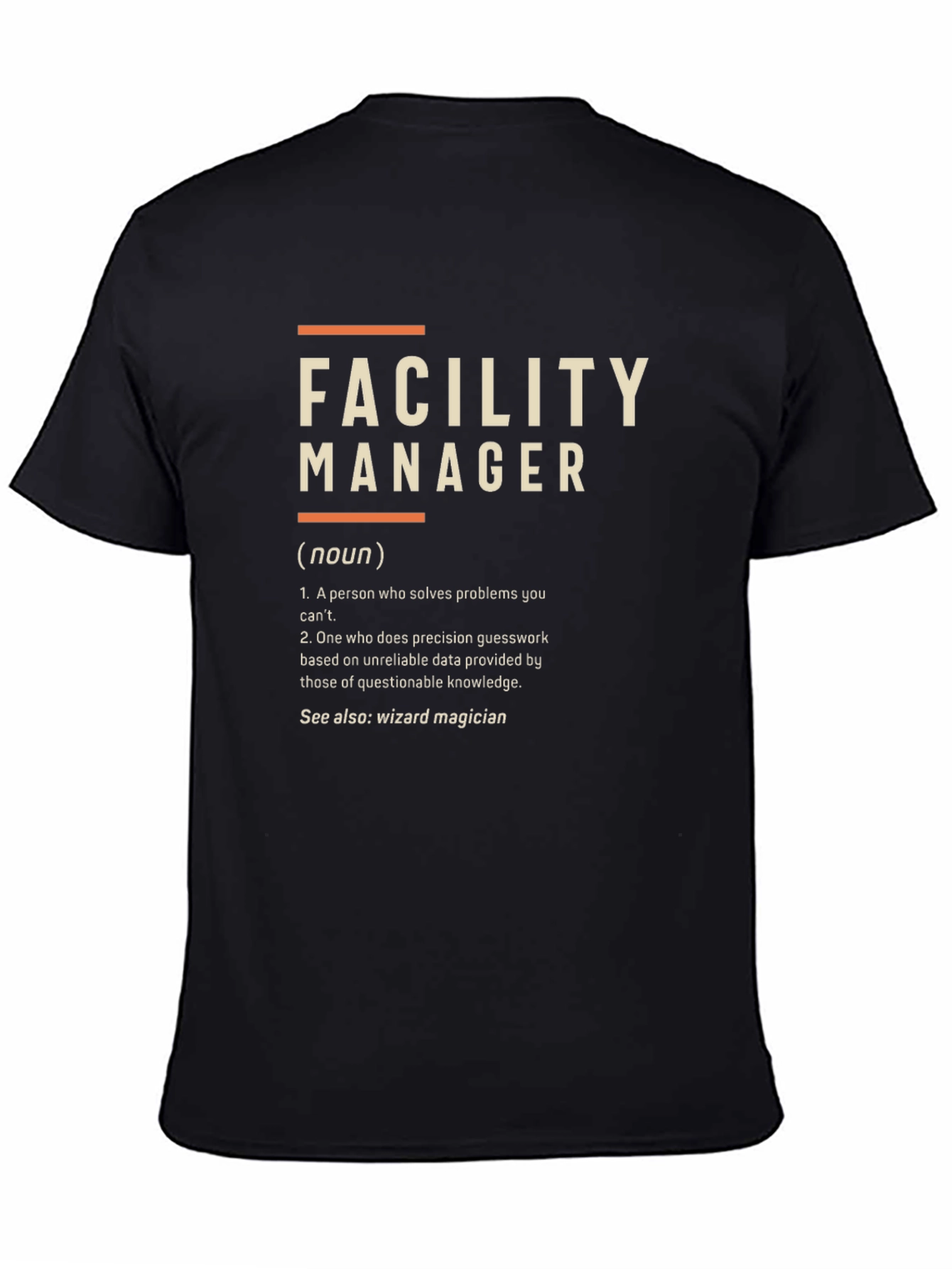 Facility Manager Definition T-Shirt